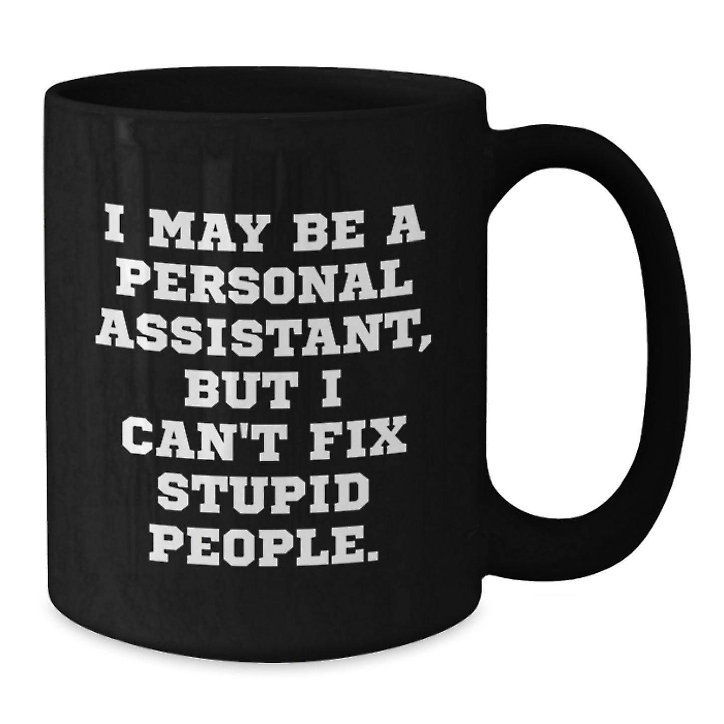 Personal Assistant Keepsake Black Coffee Mug for Him Birthday Gift - Additional