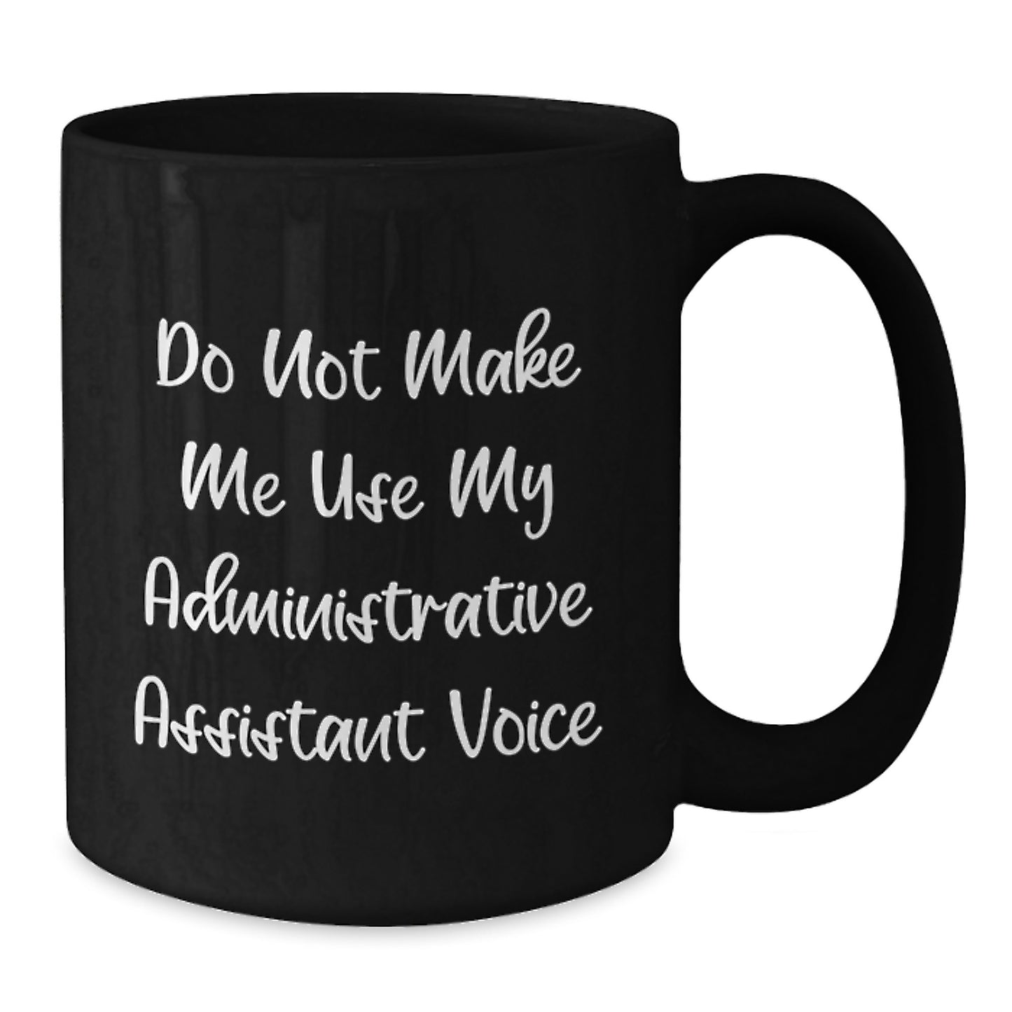 Funny Administrative Assistant Gifts from Friends - Unique Black Coffee Mugs for Graduation - Additional