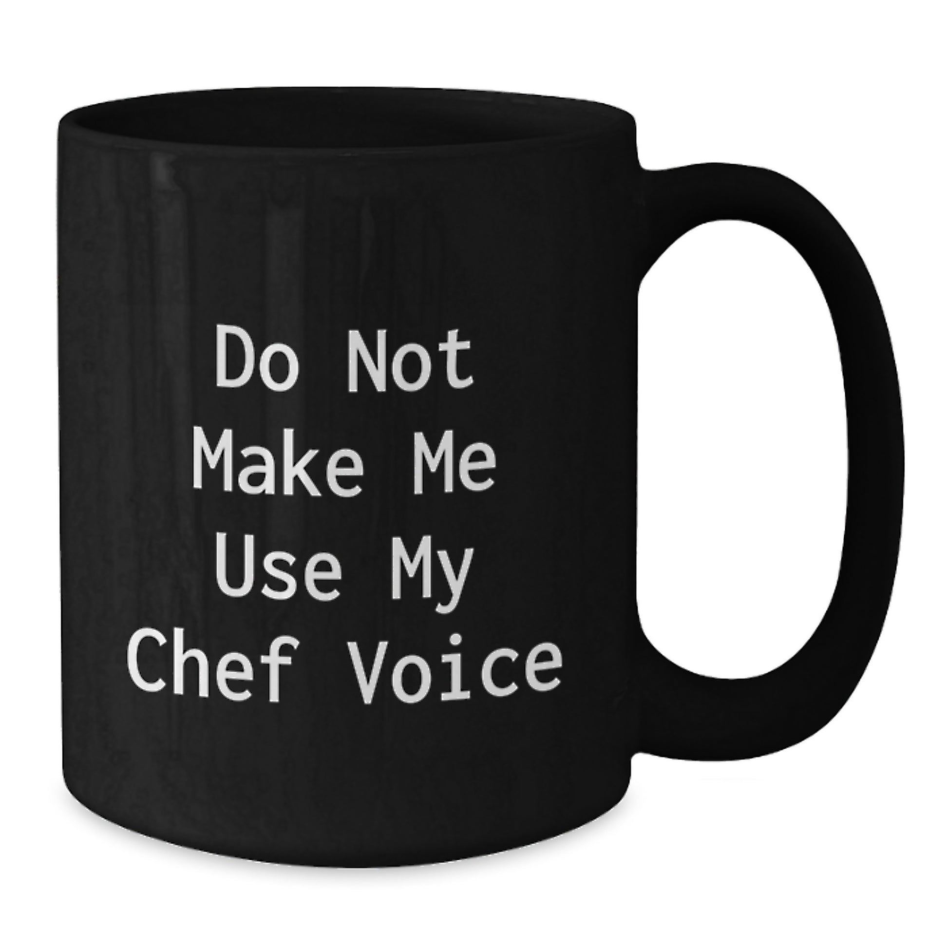 Funny Chef Gifts from Friends - Black Coffee Mug for Graduation, 'Do Not Make Me Use My Chef Voice' - Unique Gift for Men, Women, Family, Coworkers - Additional