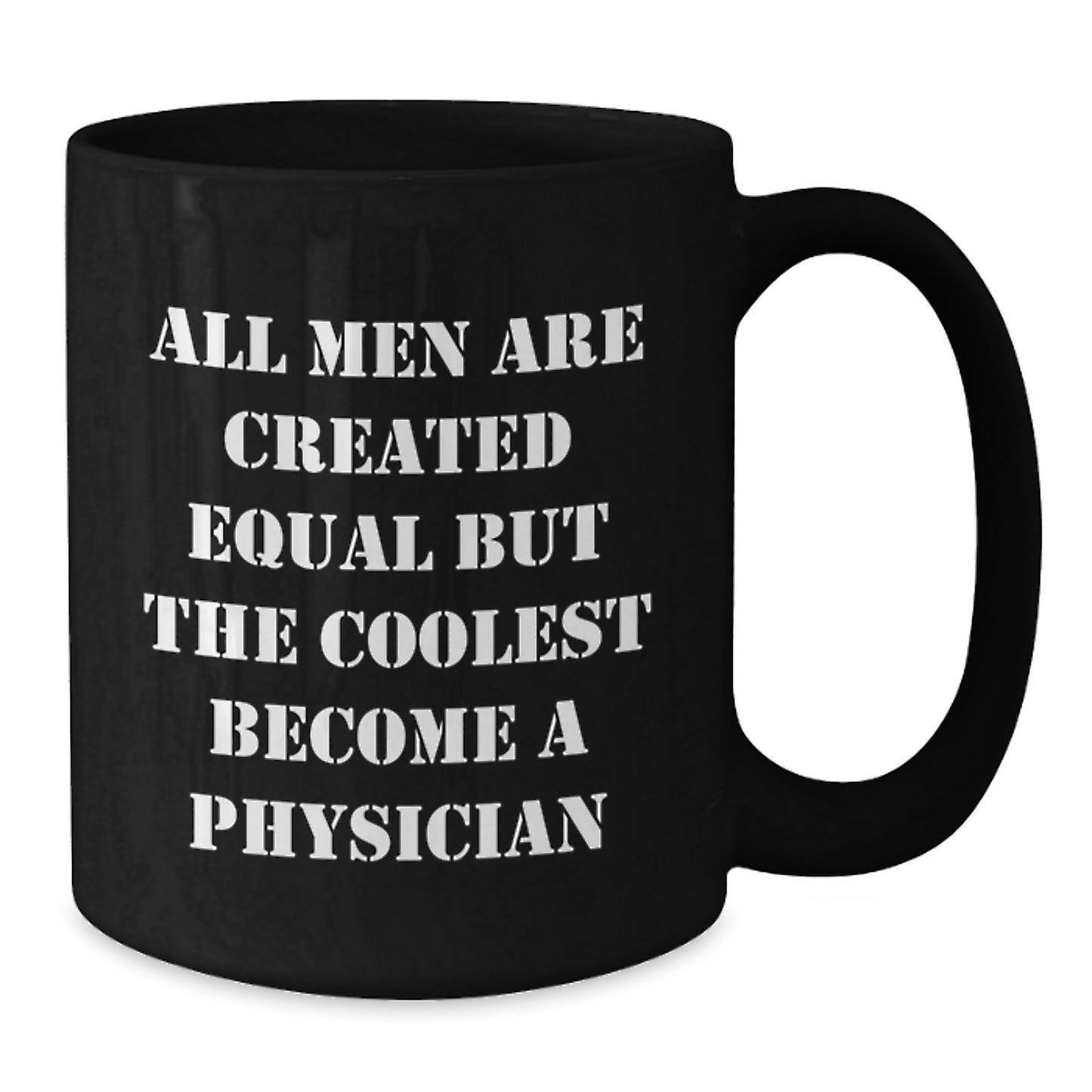 Physician Keeps Mug for Him – Premium Elegant 11oz Graduation Gift - Additional