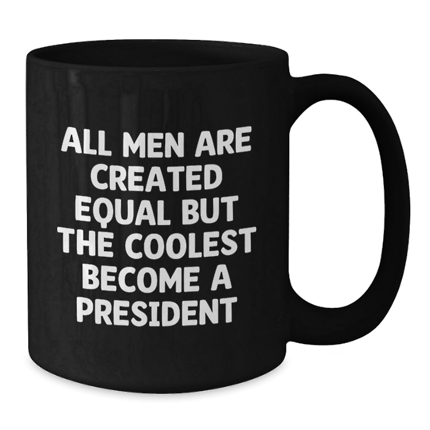 Funny President Quote Gifts for Him, Black Coffee Mugs with Inspirational Quote, Perfect for Birthday Unique Gifts from Family Friends - Additional