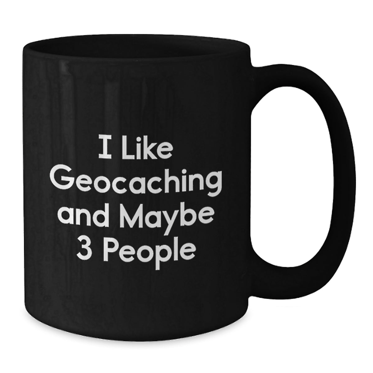 Geocaching Coffee Mug Gift for Him - I Like Geocaching Keepsake - Additional