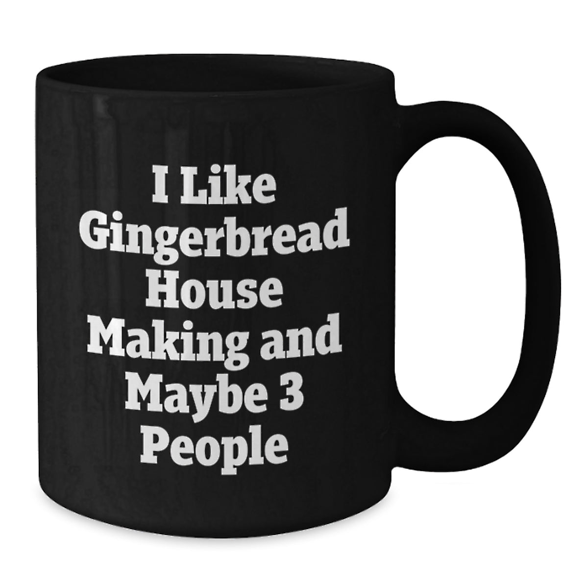 Gingerbread House Making Gift for Him - I Like Gingerbread House Making - Additional