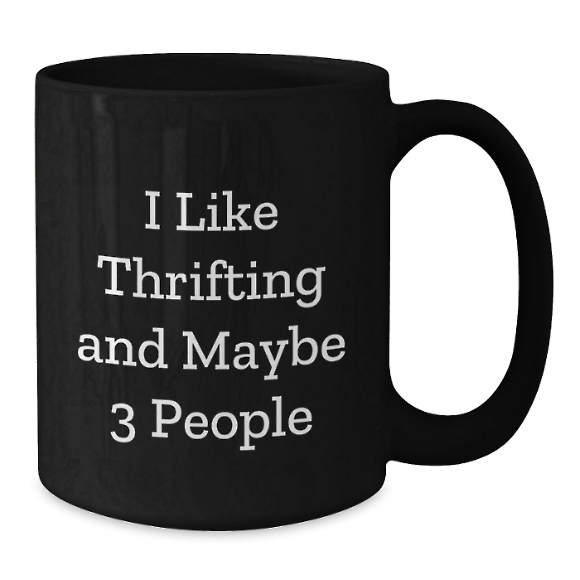 Funny Thrifting Quote Black Coffee Mugs Gifts for Thrifting Enthusiasts Graduation Unique Gifts from Friends - Additional