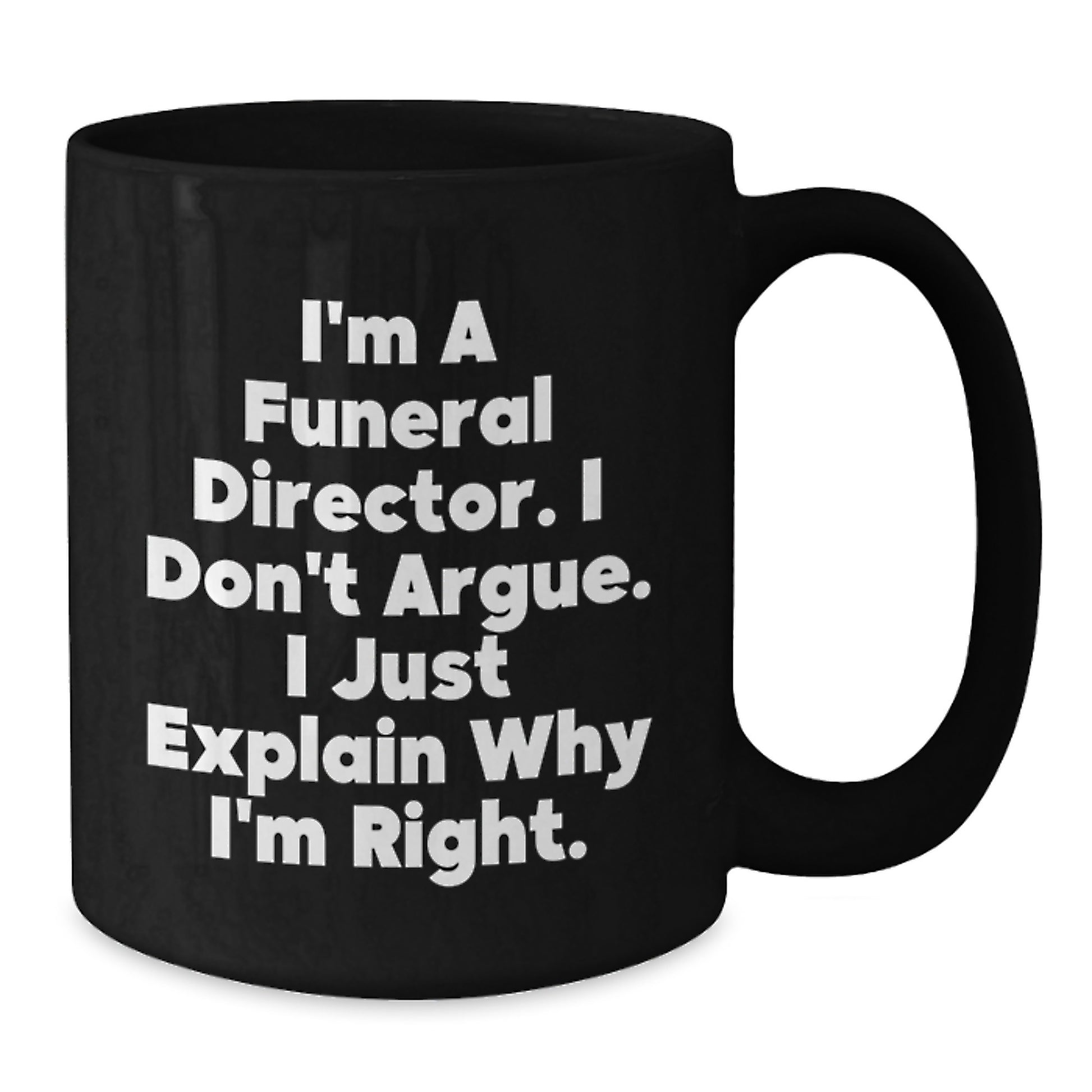 Gifts from Friends and Family for Funeral Directors - Black Coffee Mug with Funny Quote - Christmas Unique - Additional