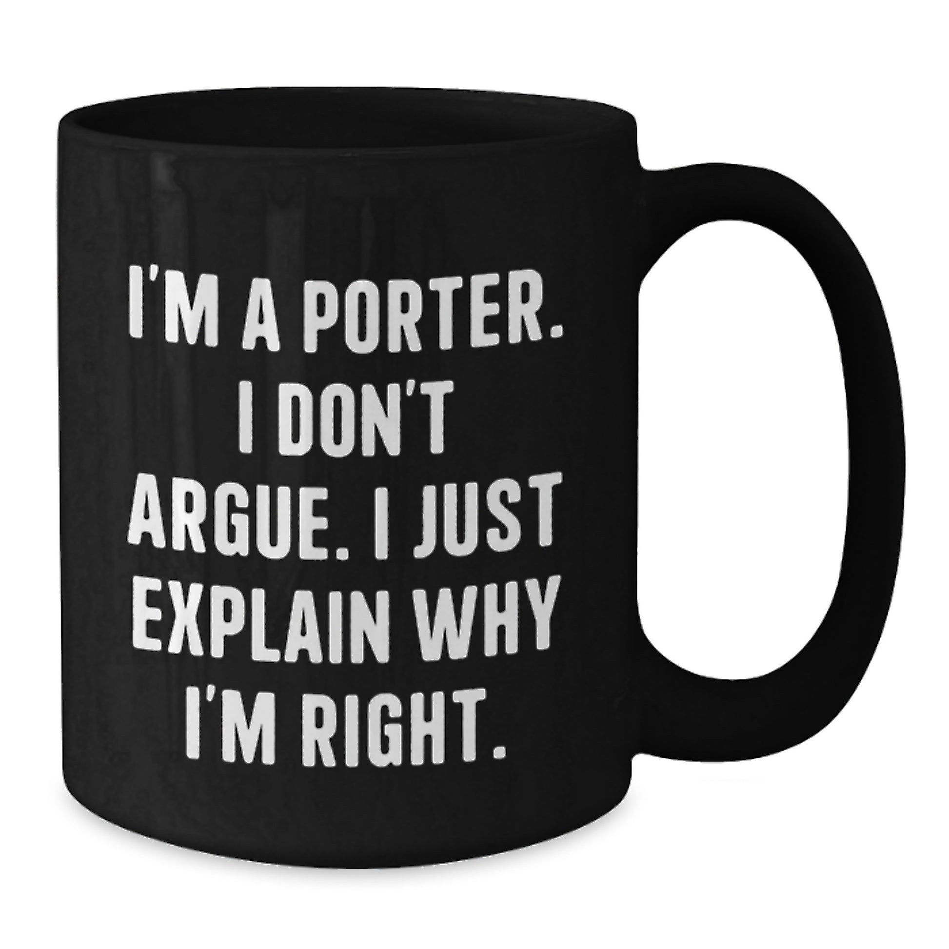 Funny Quotes for Porter, Black Coffee Mug Gifts from Friends to Porter, Christmas Unique Presents - Additional
