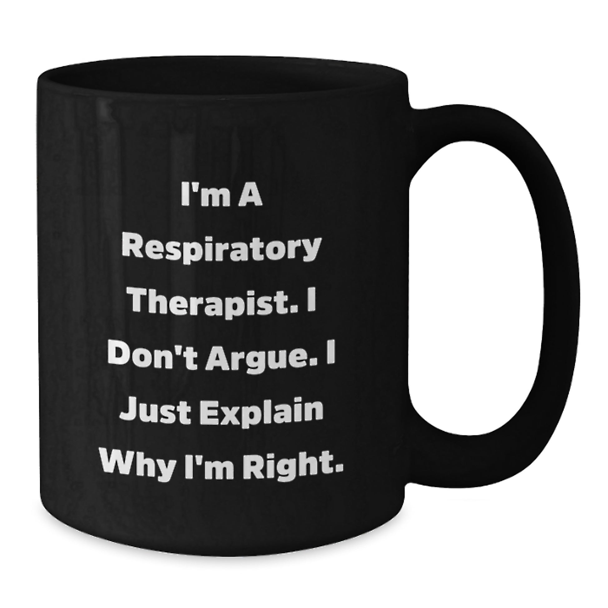Funny Respiratory Therapist Gifts, Inspirational Black Coffee Mug, Gifts from Friends or Family for Respiratory Therapist Graduation - Additional
