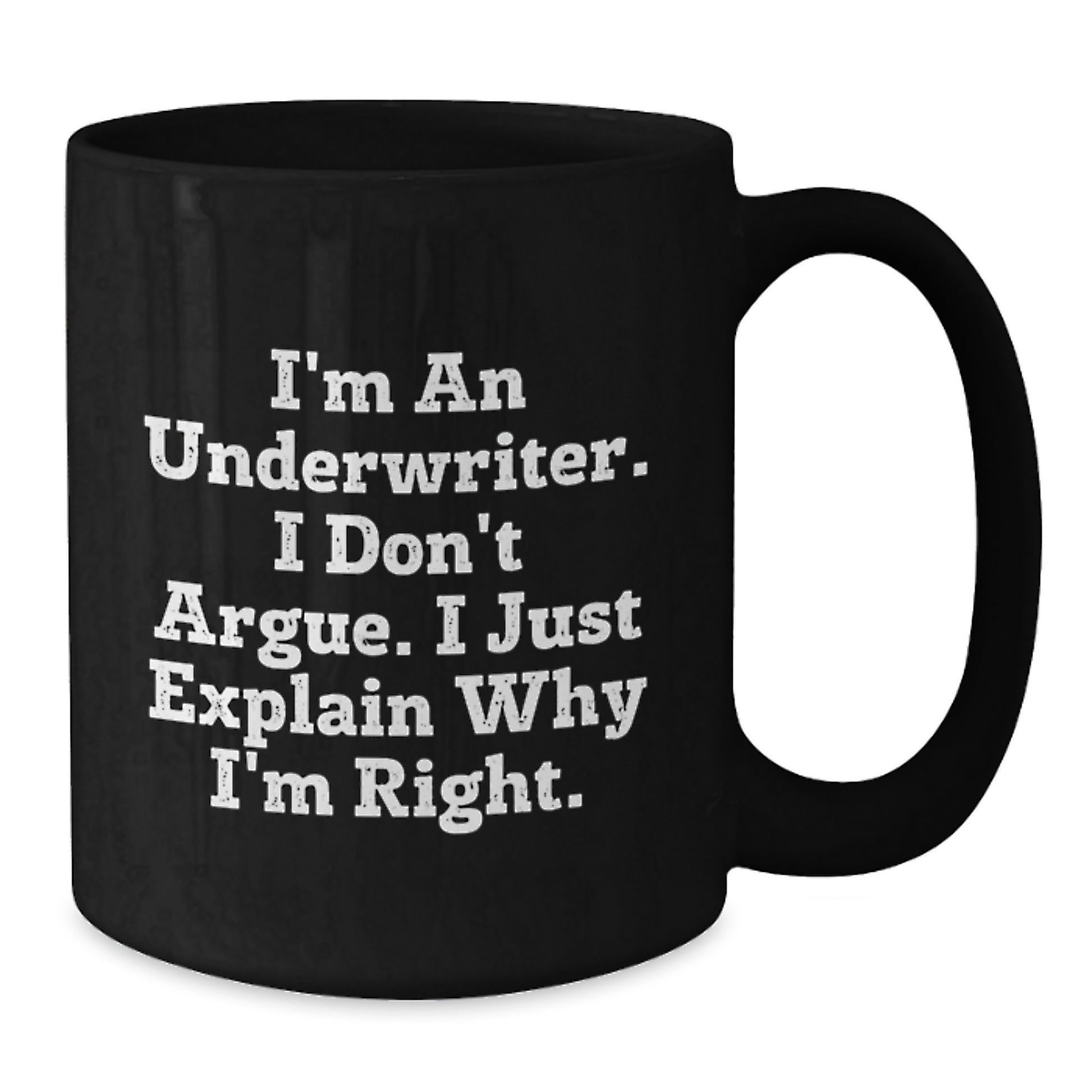 Funny Underwriter Gifts from Friends, Black Coffee Mug, Inspirational Quote for Underwriter Men and Women, Graduation Unique Gifts - Additional