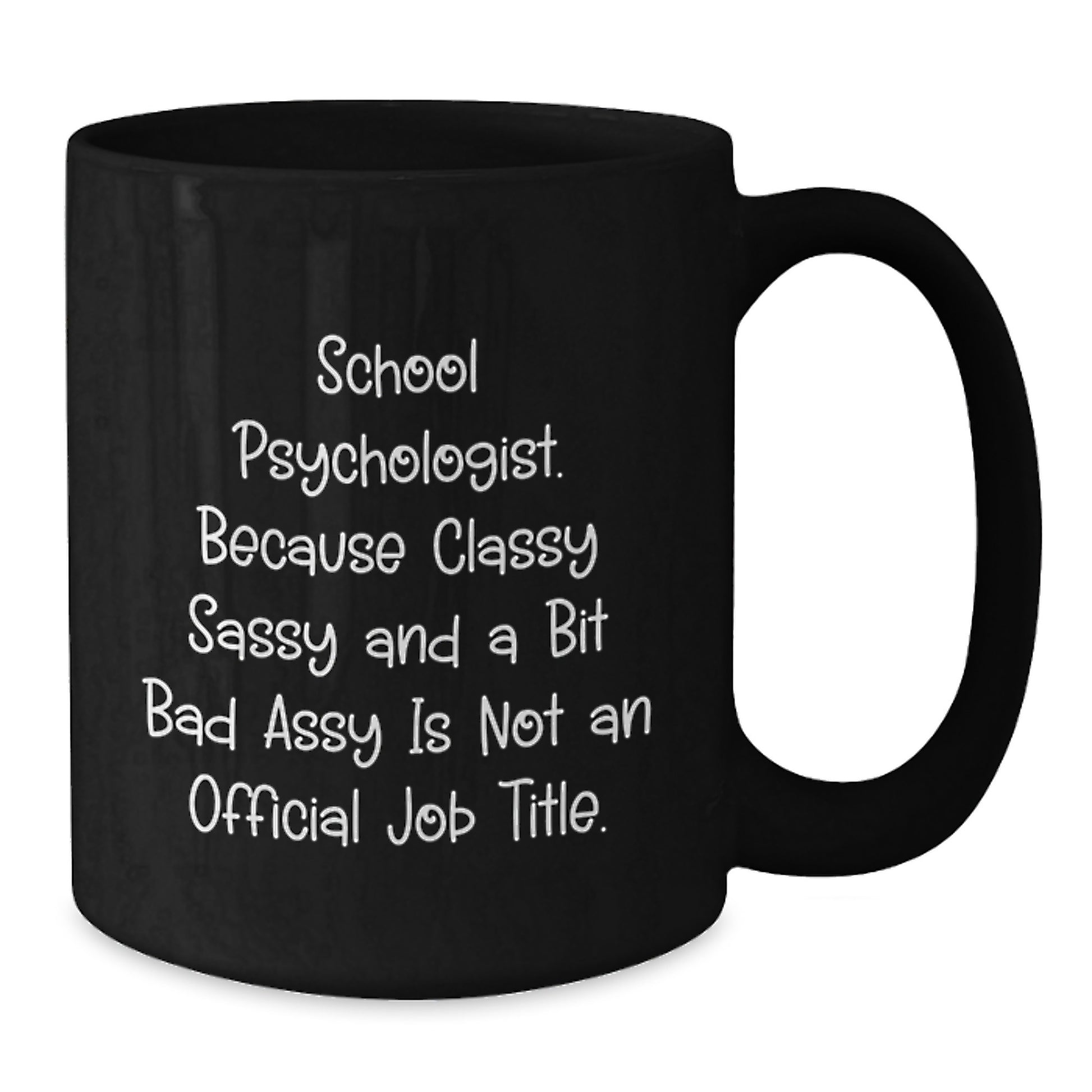 Funny School Psychologist Gifts, Black Coffee Mug for School Psychologist Friends, Gifts from Friends for the Unconventional Professional - Additional