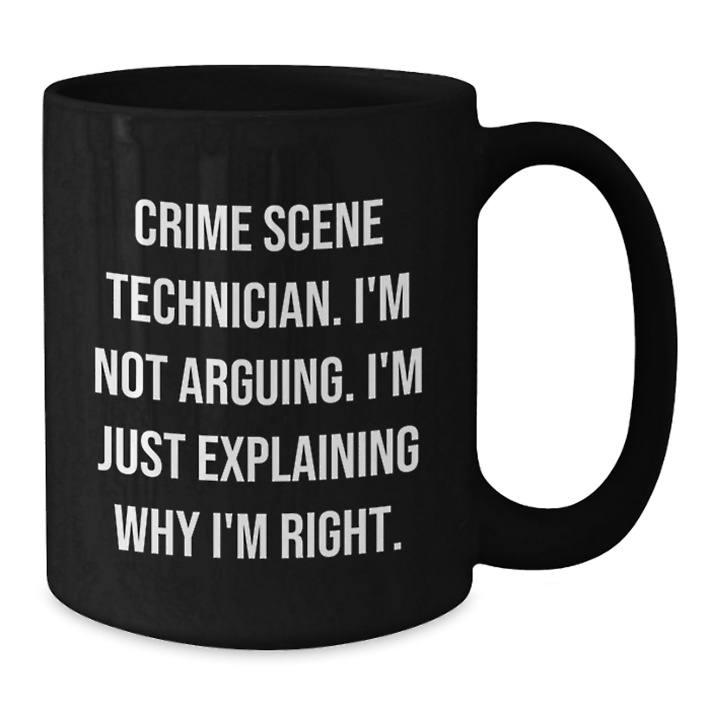Funny Crime Scene Technician Black Coffee Mug Gifts for Crime Scene Technician, Graduation Unique Gifts from Friends, Coworkers, Family - Additional