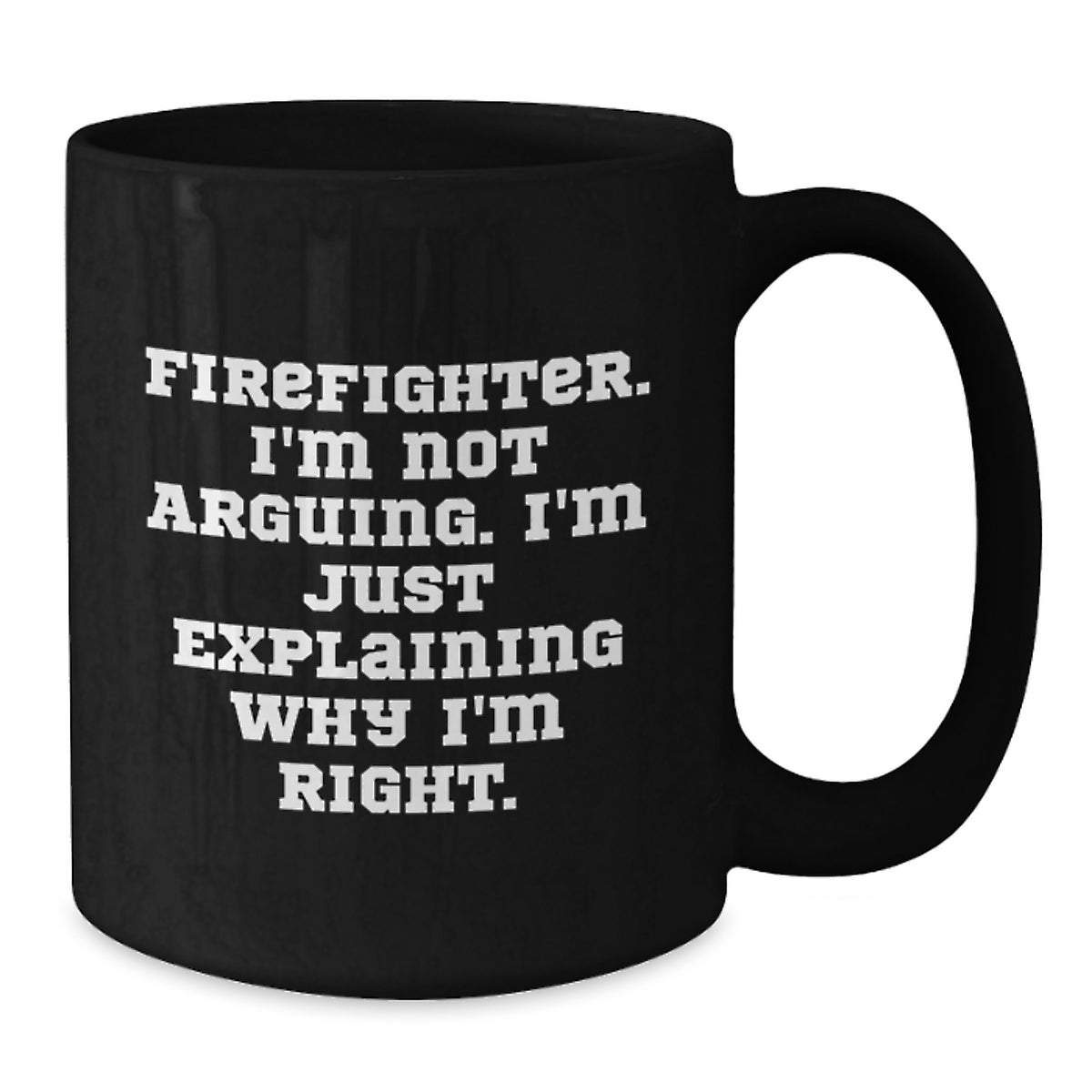 Firefighter Gift for Him - A Righteous Keepsake Coffee Mug - Additional