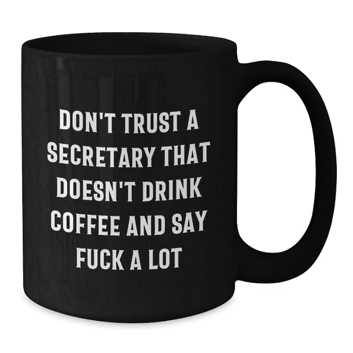 Secretary Gift For Him A Refreshing Keepsake With A Bold Quote - Additional