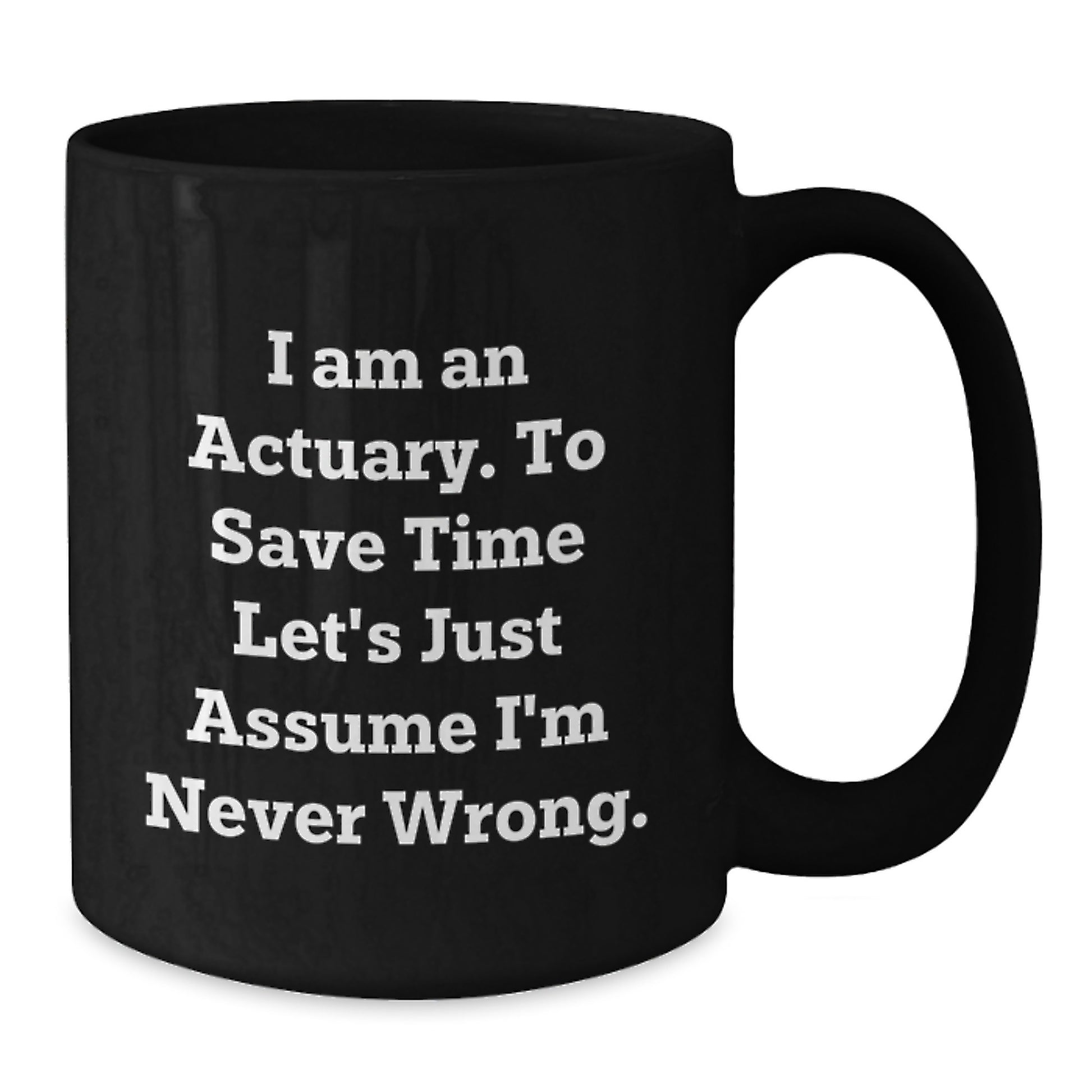 Funny Actuary Gifts for Him Friends and Family Graduation Unique Mugs from Men - Additional