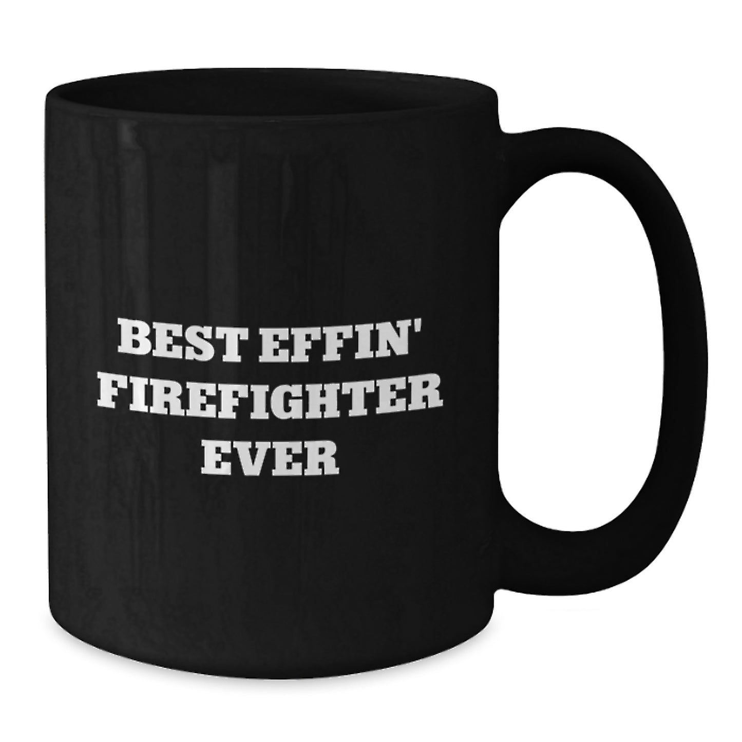 Funny Firefighter Gifts for Men - Best Effin' Firefighter Ever Black Coffee Mug, Christmas Unique Presents - Additional