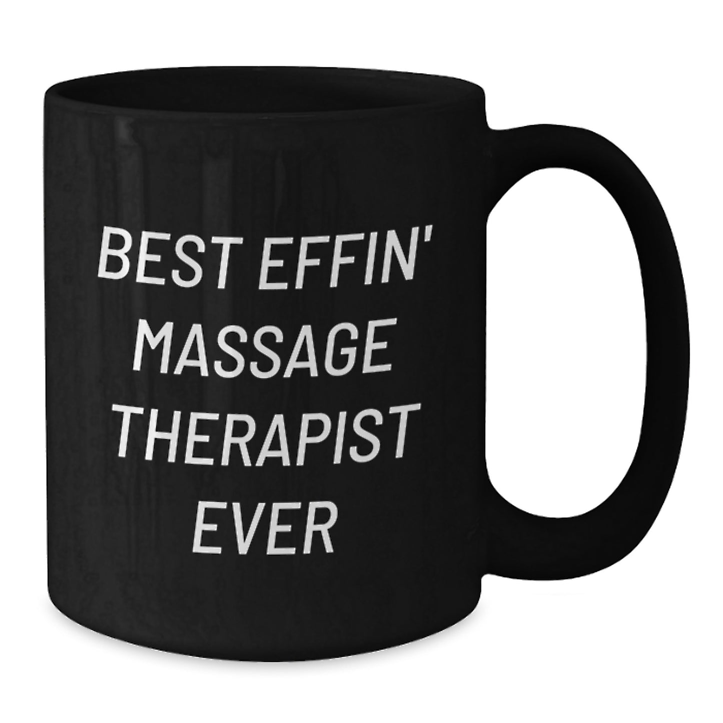Funny Massage Therapist Gifts, Best Effin' Massage Therapist Ever, Black Coffee Mug for Graduation Unique Gifts from Friends to Massage Therapist - Additional