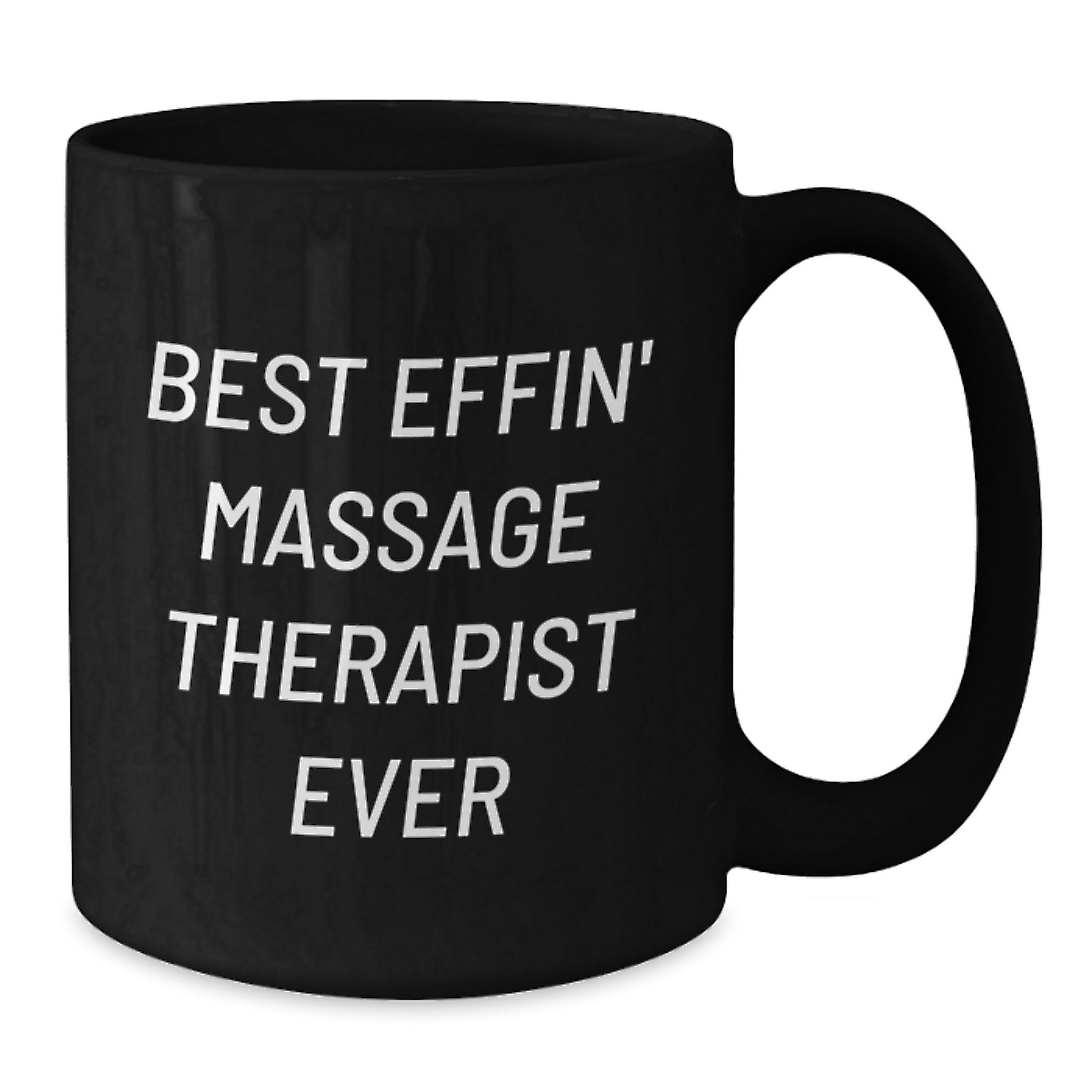 Funny Massage Therapist Gifts, Best Effin' Massage Therapist Ever, Black Coffee Mug for Graduation Unique Gifts from Friends to Massage Therapist - Additional