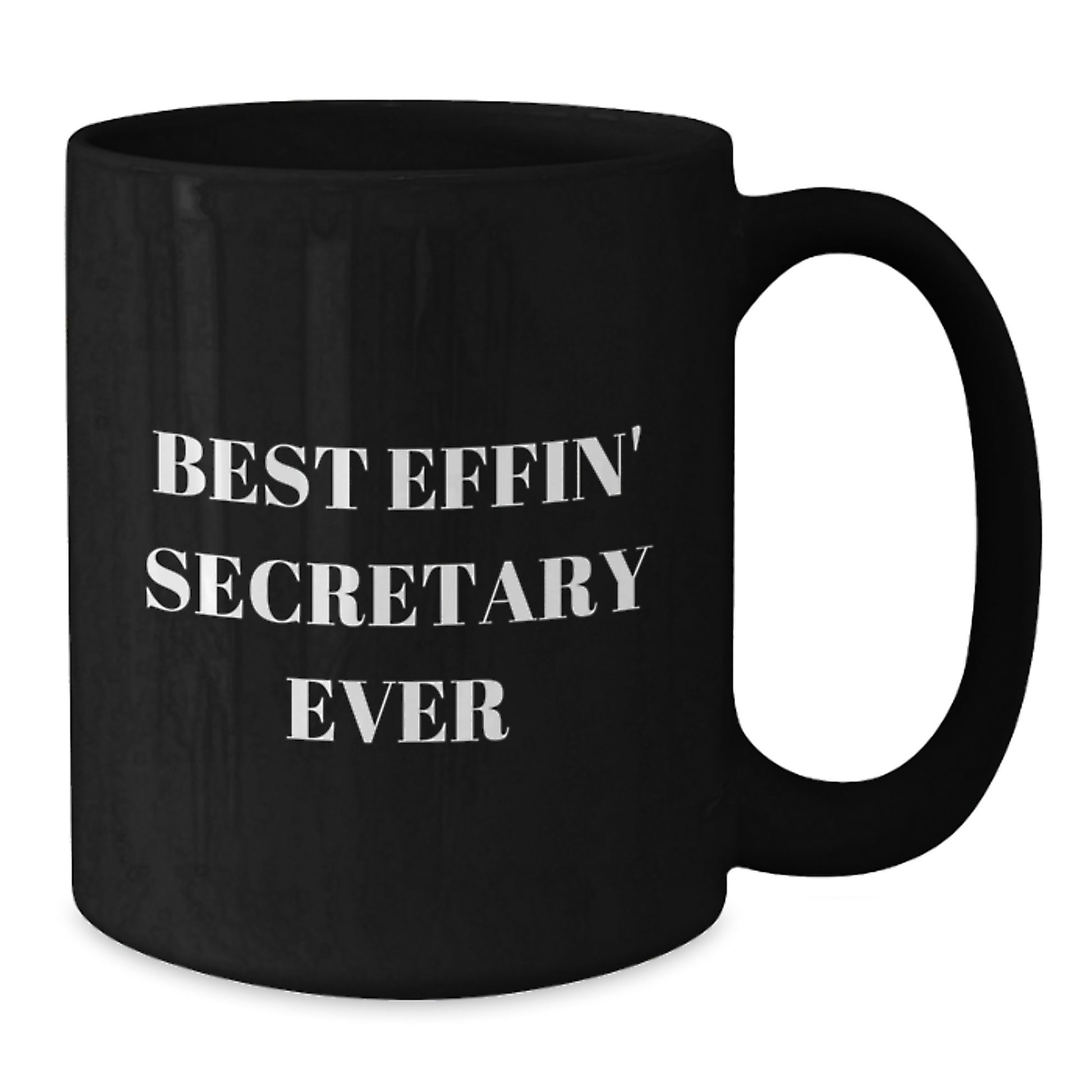Funny Secretary Gifts for Graduation, Best Effin' Secretary Ever Black Coffee Mug, 11oz or 15oz - Additional