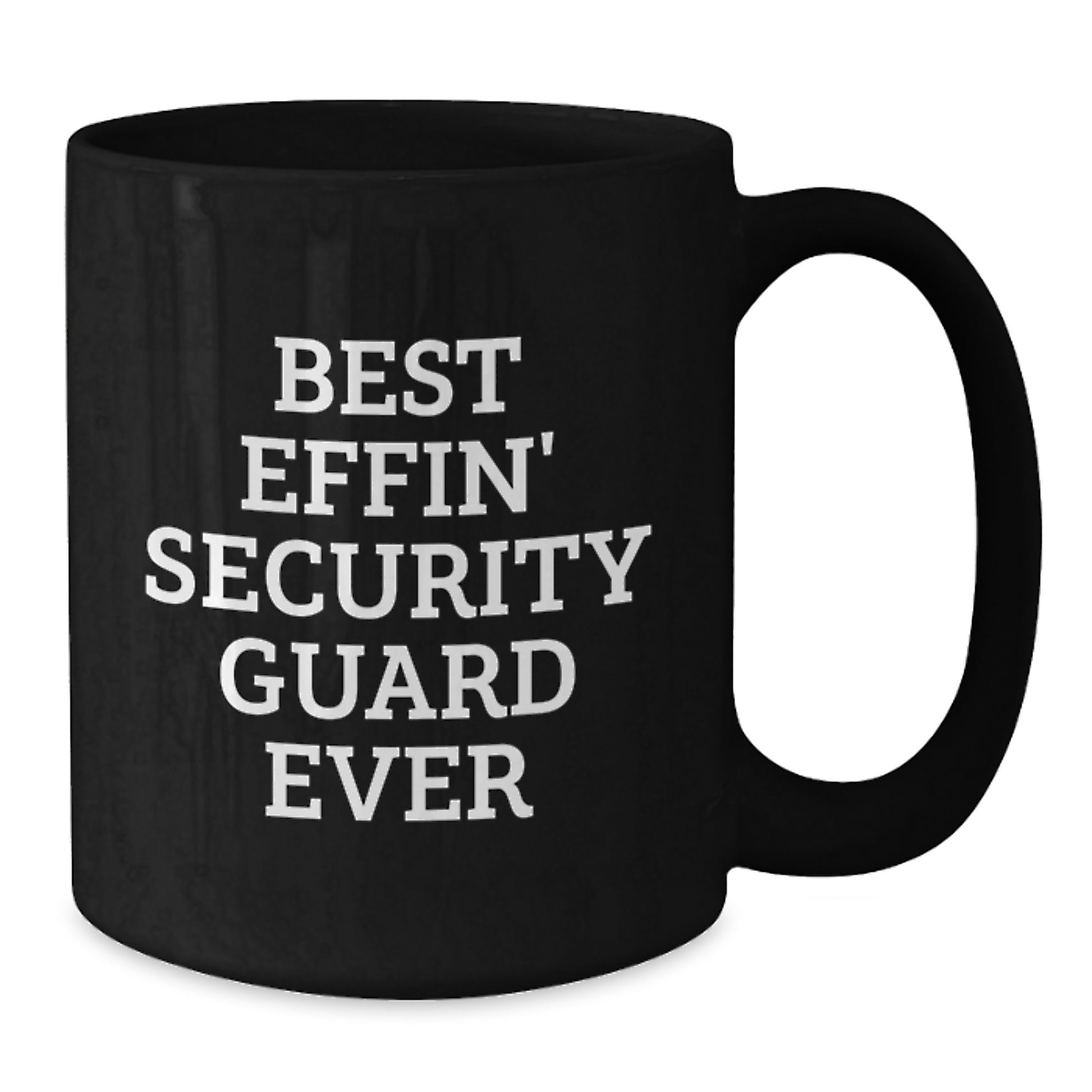 Funny Gifts from Friends for Security Guard - Black Coffee Mug - Best Effin' Security Guard Ever - Graduation Unique Gifts - Additional