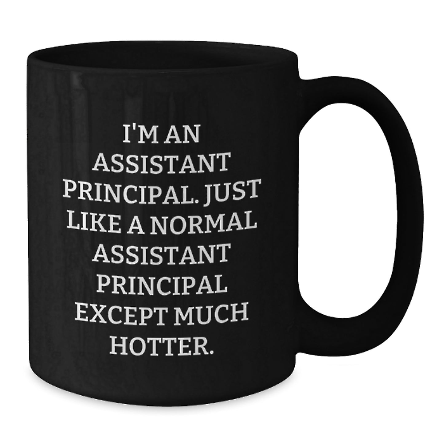 Funny Assistant Principal Gifts for Men, Unique Black Coffee Mugs from Friends, Sister, Mom, or Dad on Mother's Day - Additional
