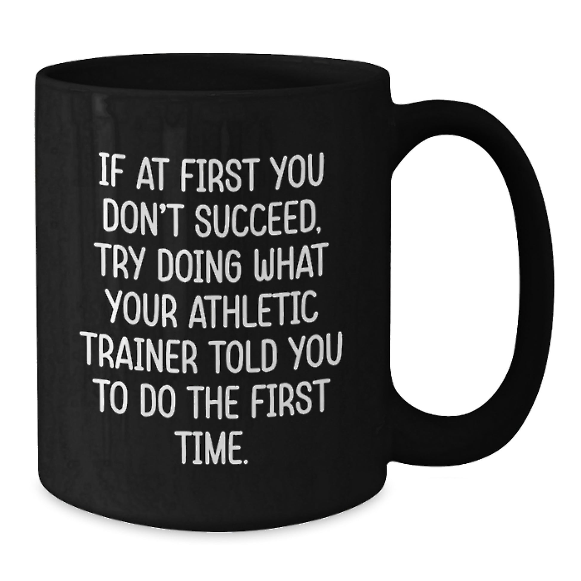 Funny Graduation Gifts from Athletic Trainer, Black Coffee Mug with Cute Quote, Perfect for Friends and Family - Additional