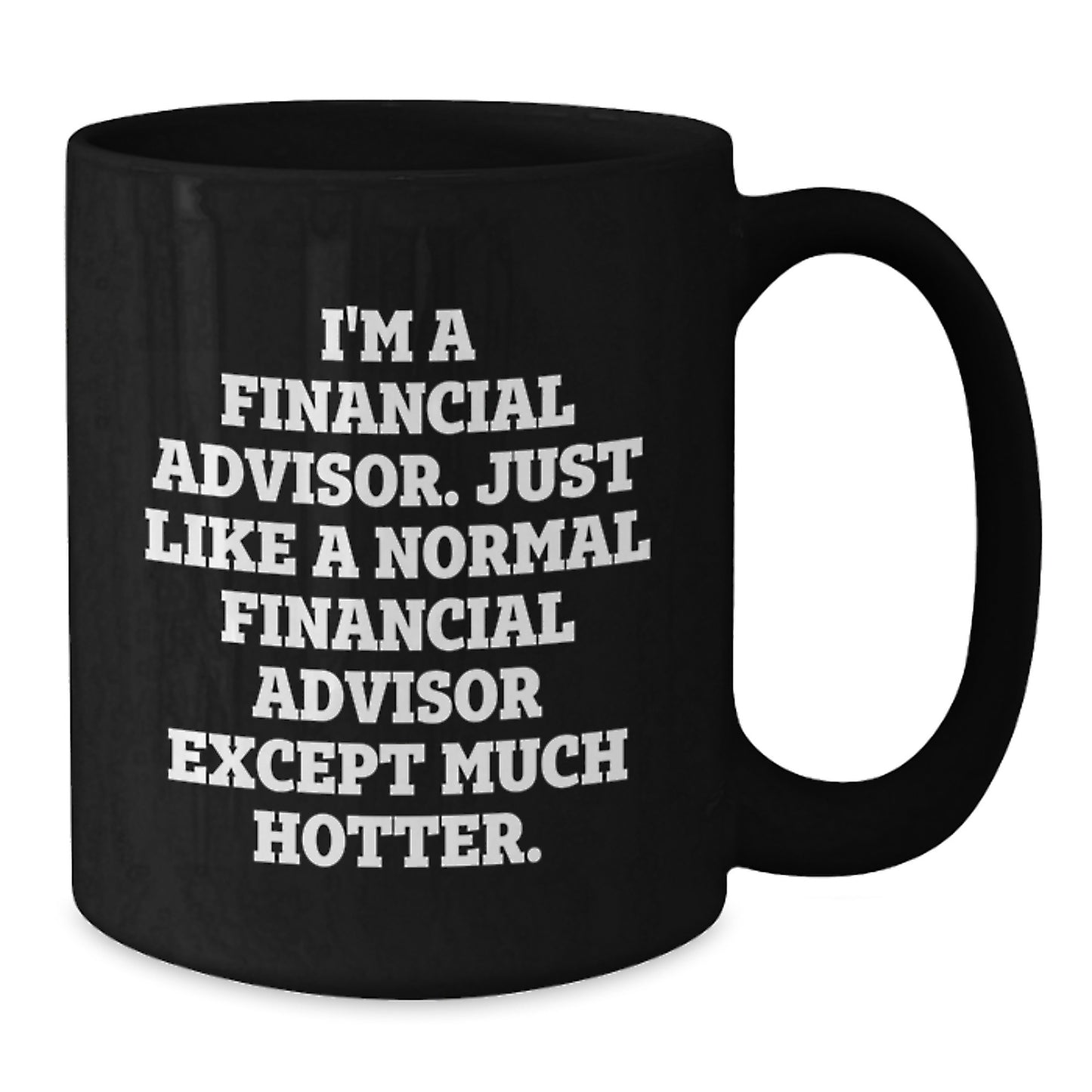 Funny Financial Advisor Black Coffee Mugs Gifts for Men from Friends on Birthday - Additional