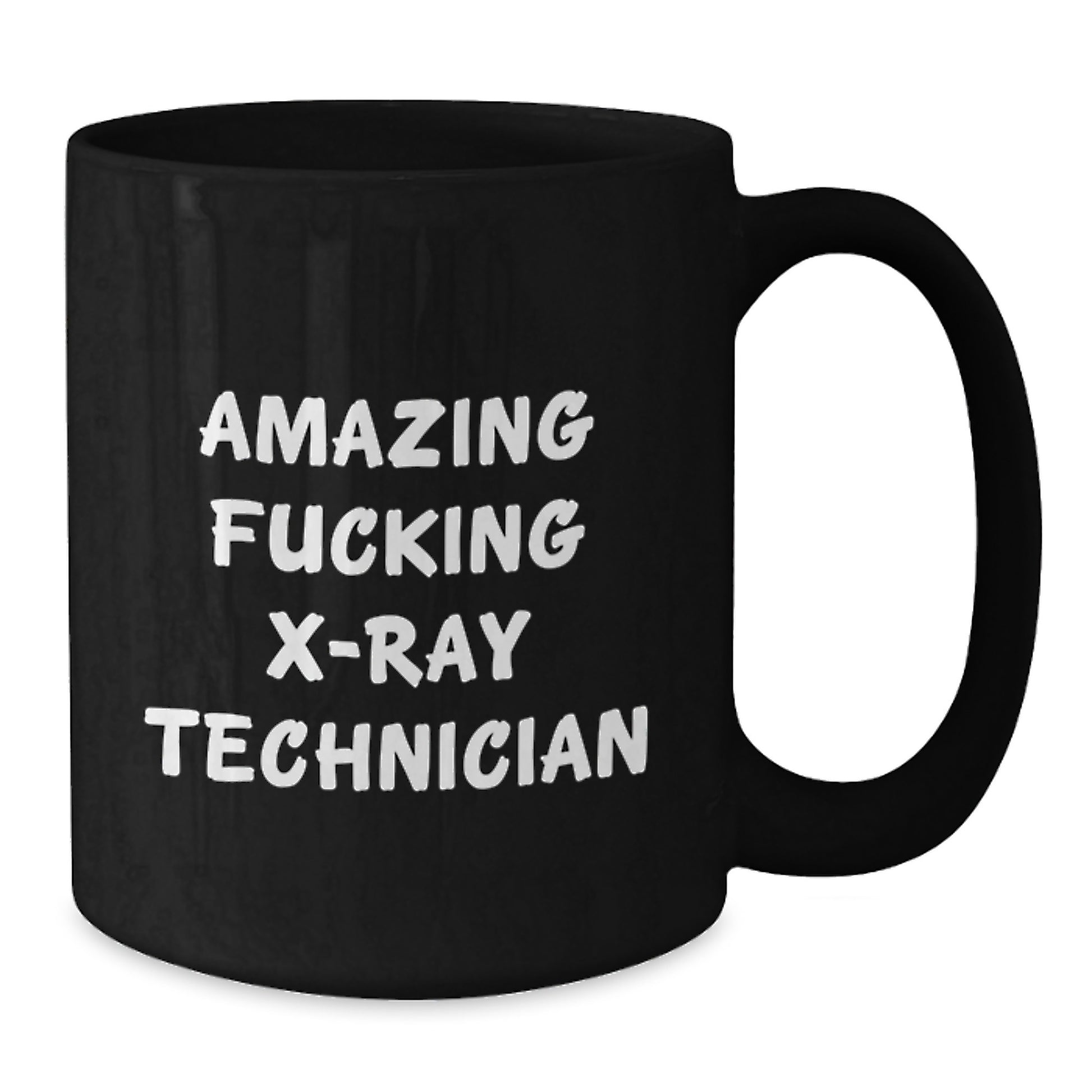 Funny X-Ray Technician Gifts, Black Coffee Mugs, Amazing F--king X-ray Technician Quote, Birthday Unique Gifts for X-Ray Technician from Friends - Additional