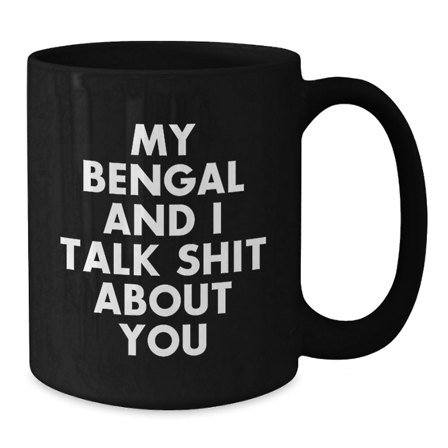 Bengal Cat Lovers Funny Quote Black Coffee Mugs Gifts from Friends for Men Valentine's Unique - Additional