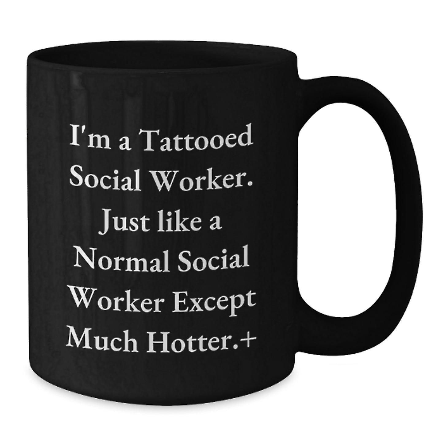 Funny Social Worker Gifts for Men and Women - Christmas Unique Mugs from Friends and Family with Quirky Quote - Black Coffee Mug, 11oz or 15oz, Ceramic - Additional