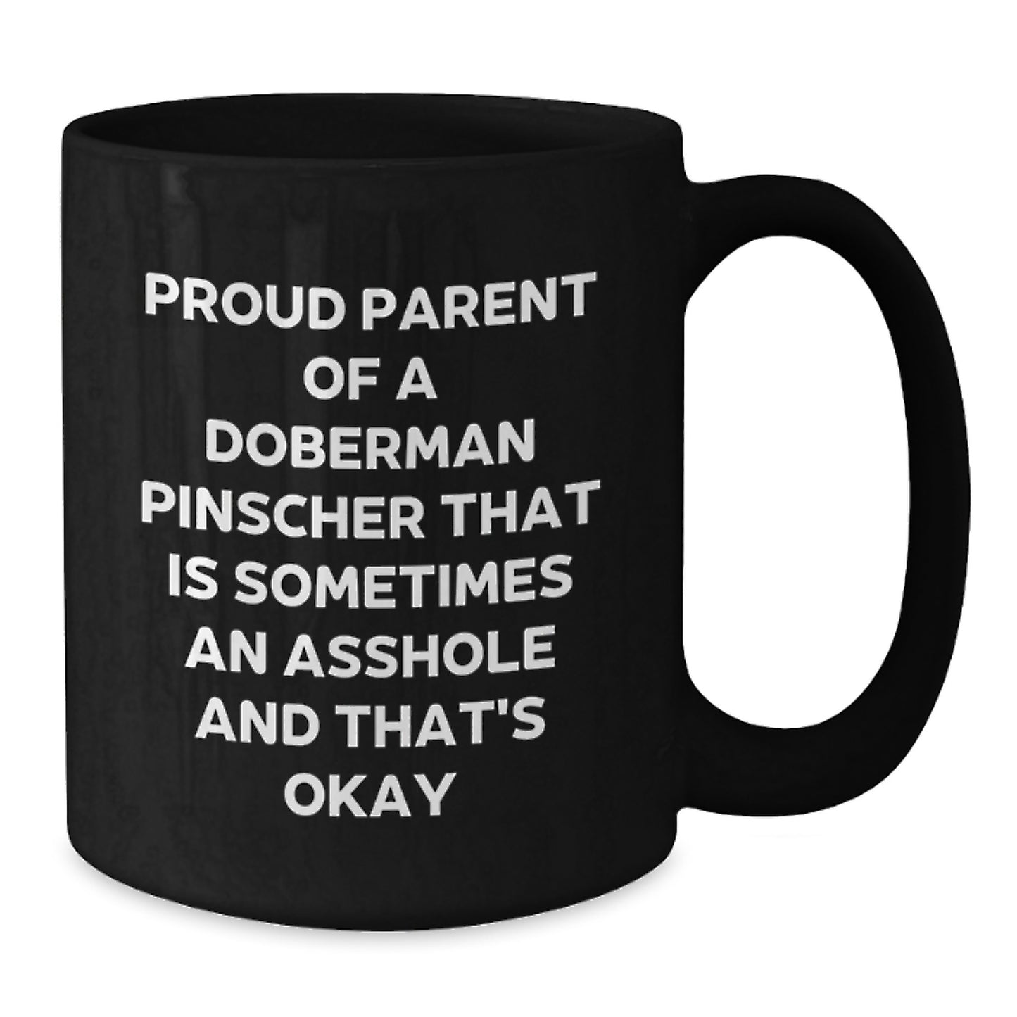 Doberman Pinscher Dog Mom Dad Funny Black Coffee Mugs, Proud Parent Gifts from Family, Father's Day Unique Mugs for Men - Additional