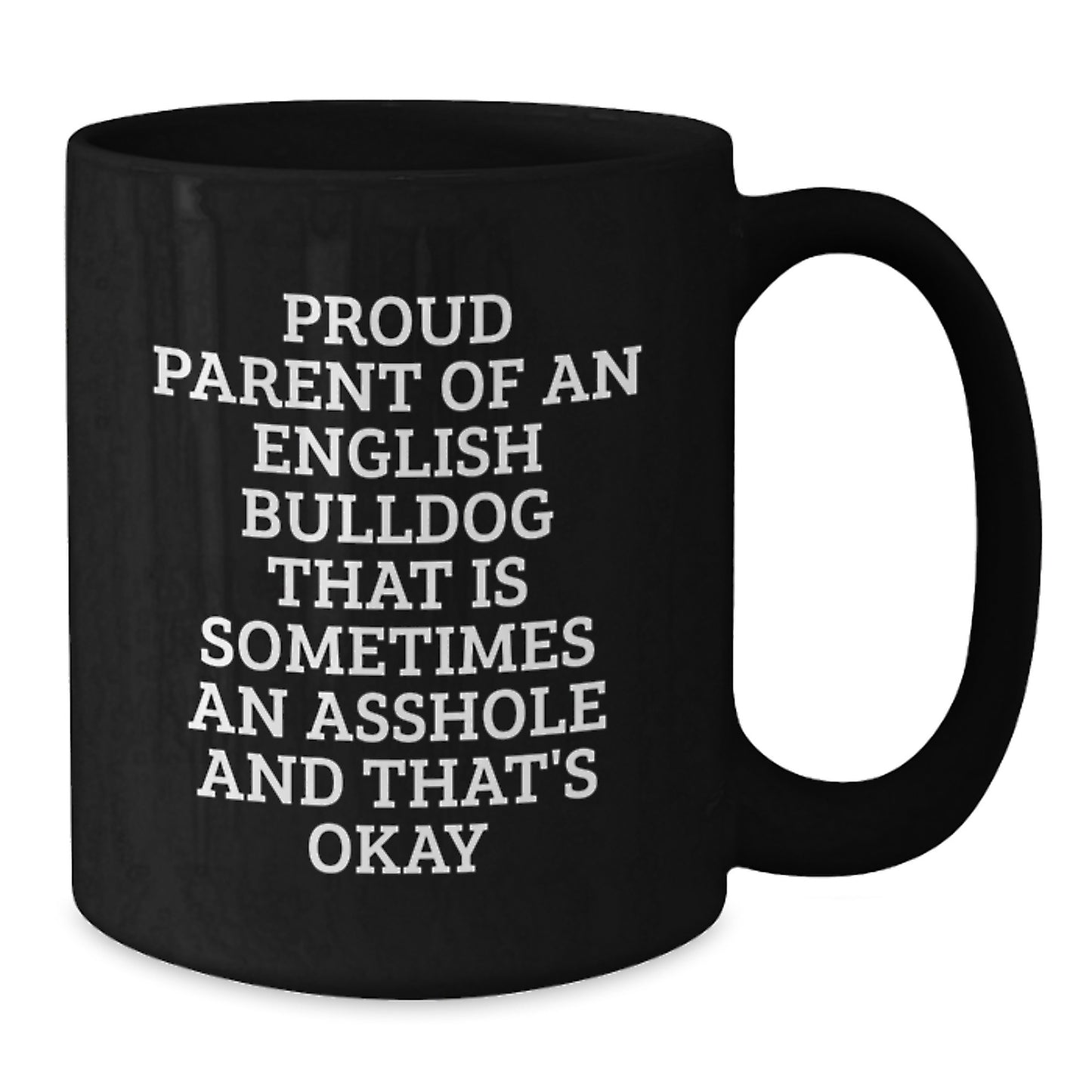 English Bulldog Dad Funny Quote Gifts from Men to Family for Father's Day Black Coffee Mug - Additional