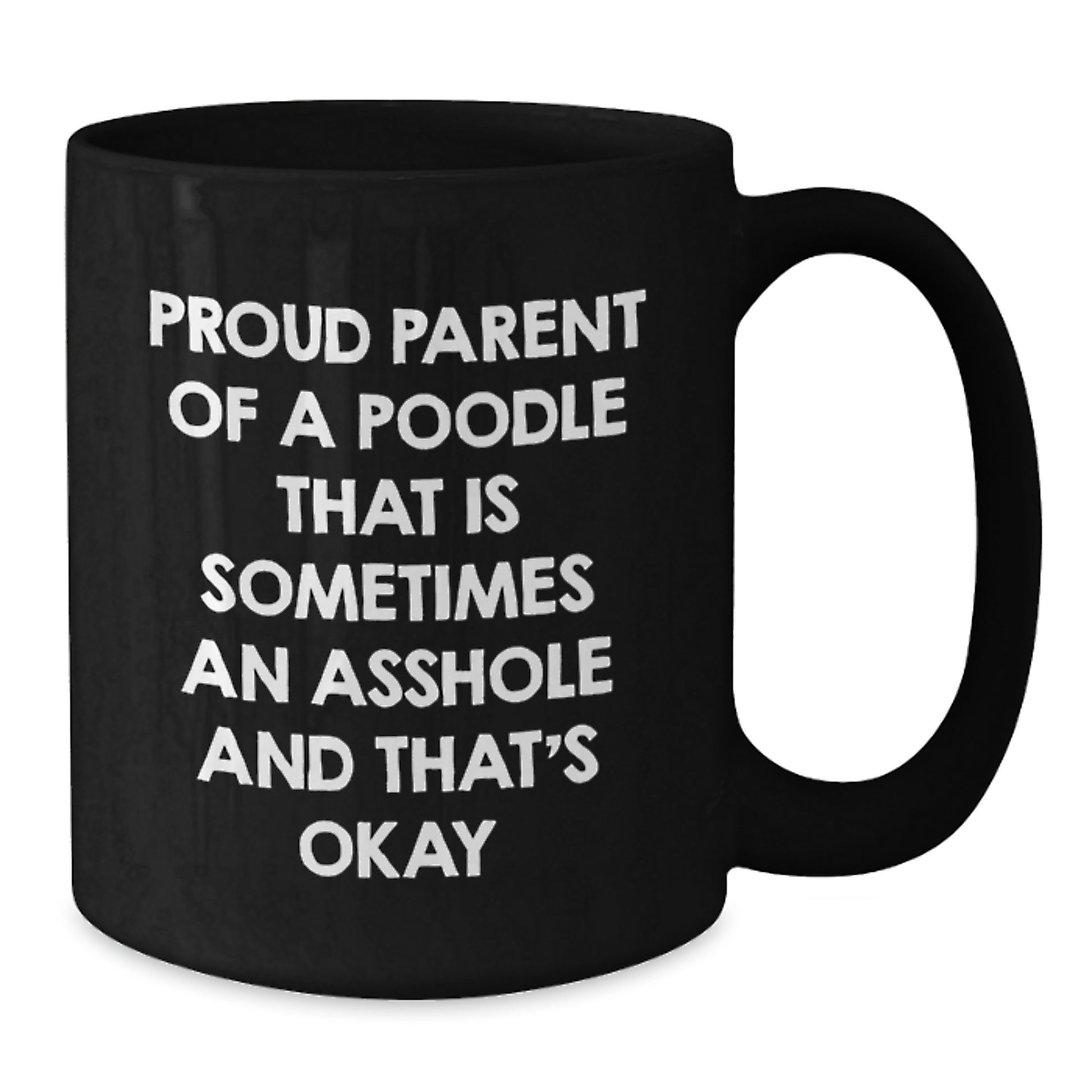 Proud Parent Of A Poodle Keepsake Ceramic Mug for Him Birthday Gift - Additional