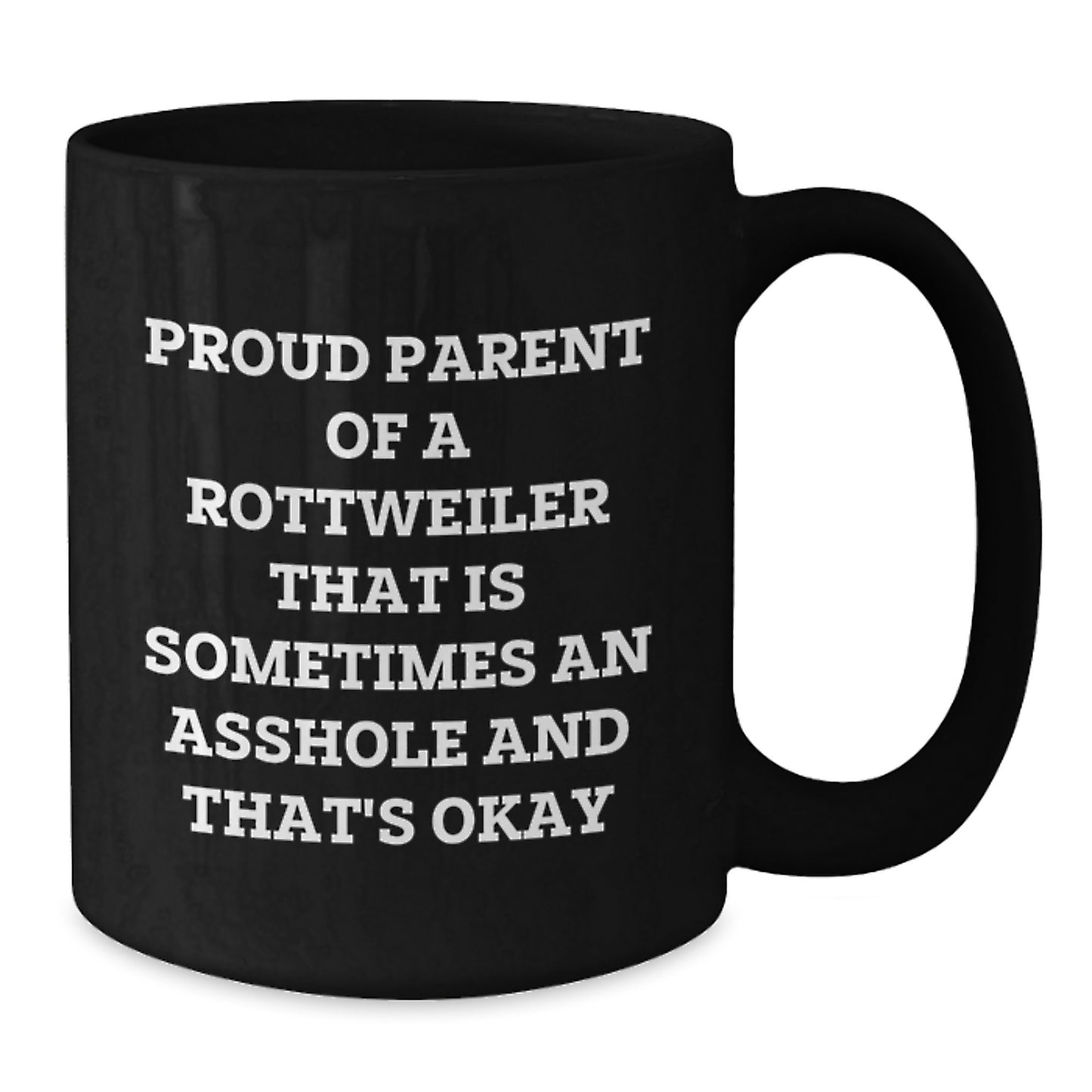 Funny Rottweiler Dog Gifts for Proud Parents, Black Coffee Mugs for Graduation Unique Gifts from Family, Friends, or Coworkers - Proud Parent Gifts - Additional