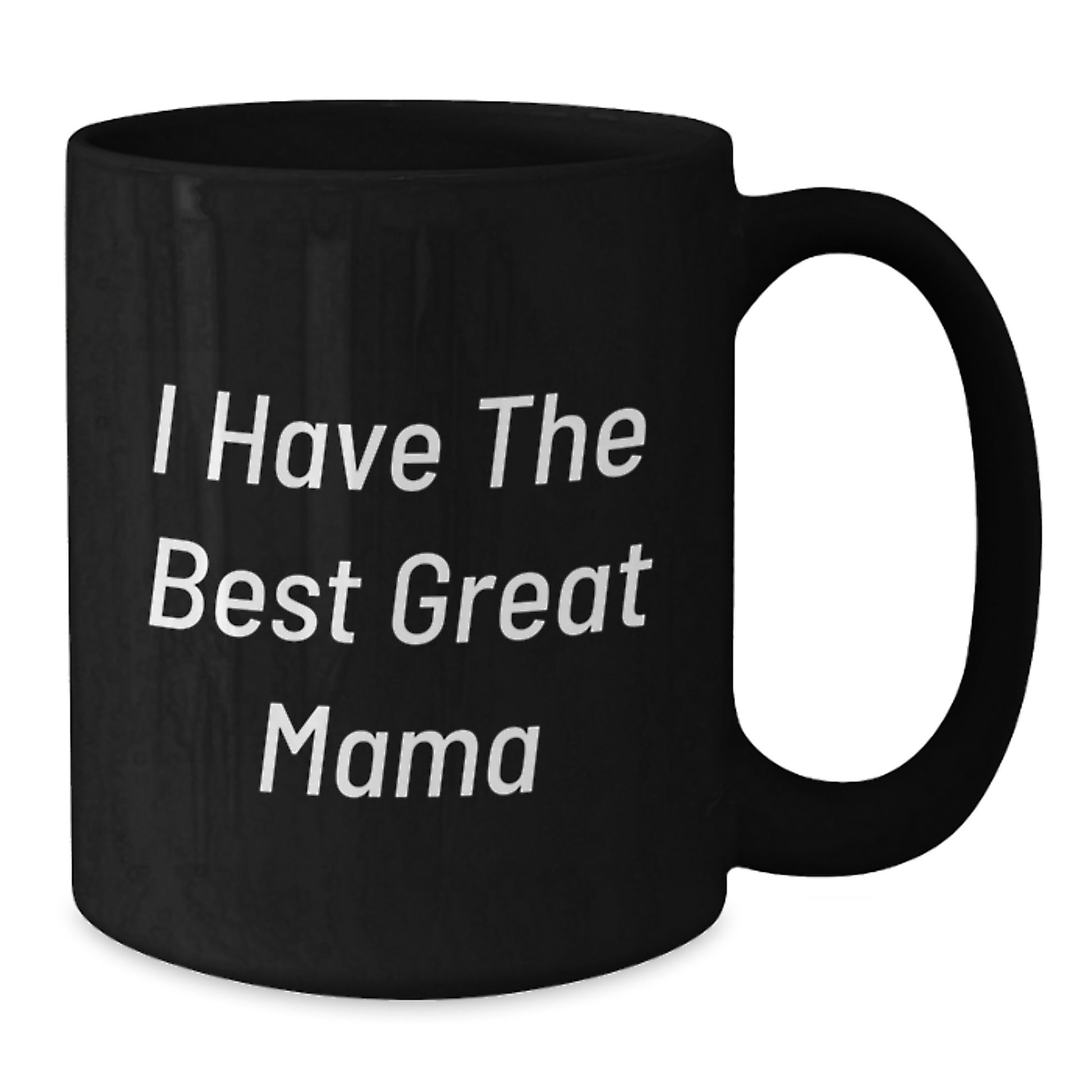 Funny Mama Gifts from Mom, Inspirational Great Mama Black Coffee Mug, Perfect for Graduation Unique Gifts - Additional
