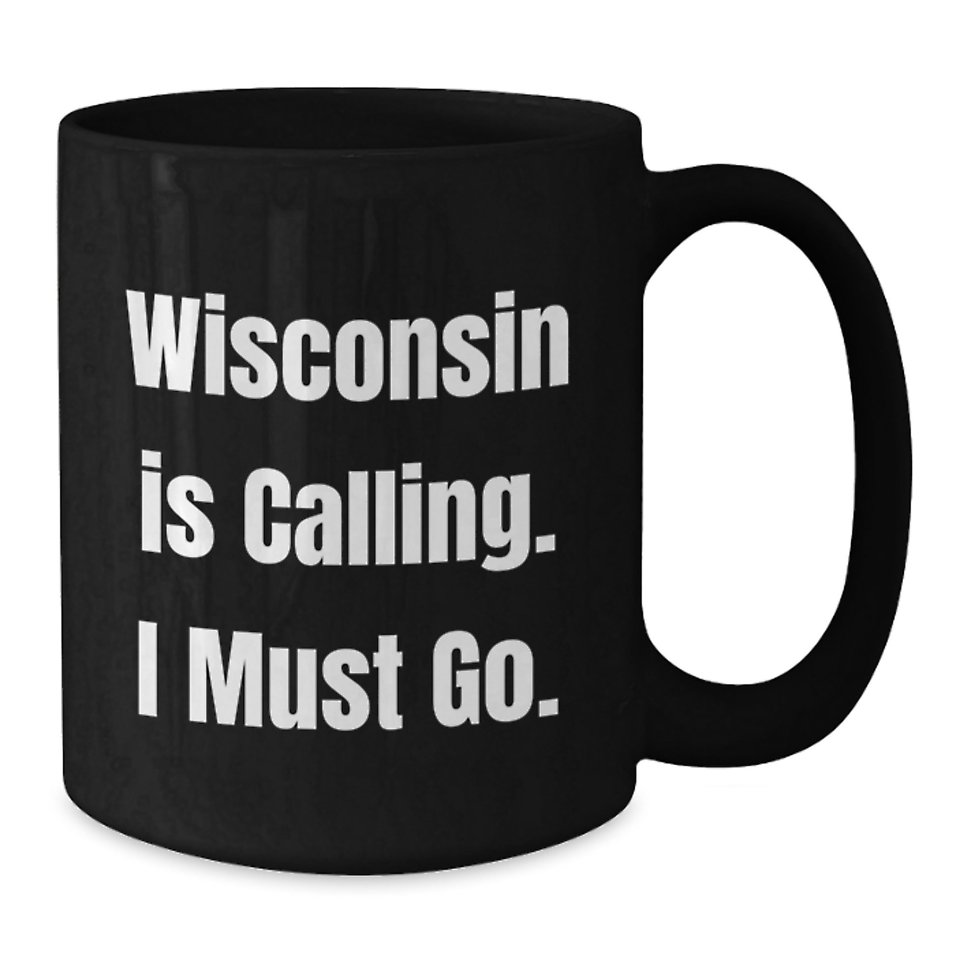 Wisconsin Gifts from Friends and Family, Black Coffee Mug, 'Wisconsin Is Calling. I Must Go.' Quote, Perfect for Christmas Unique Gifts - Additional