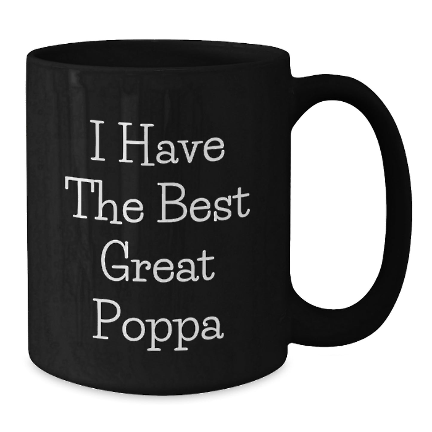 Funny Gifts from Men, Unique Poppa Black Coffee Mug, I Have The Best Great Poppa Inspirational Quote, Perfect for Mother's Day - Additional