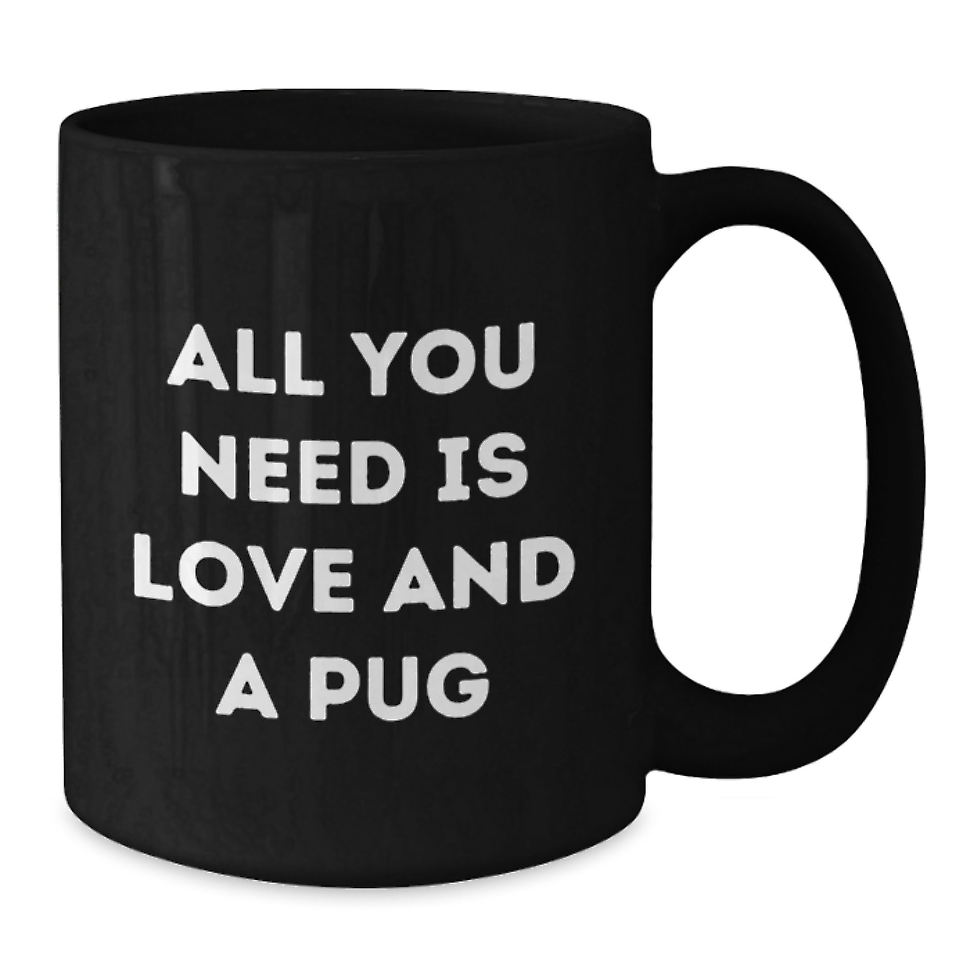 Pug Dog Lover Gifts from Friends and Family - Funny Pug Coffee Mug, Black Ceramic Cup with 11oz or 15oz Capacity for Christmas Unique Presents - Additional