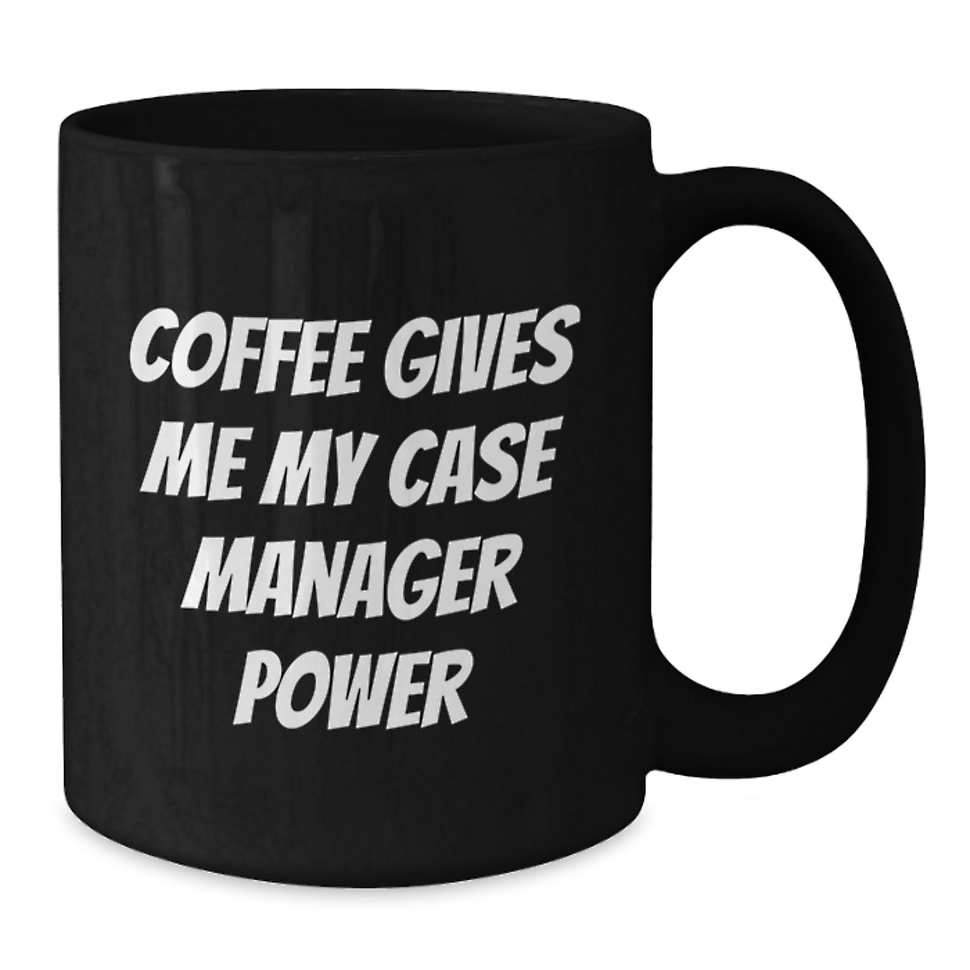 Funny Graduation Unique Gifts for Case Manager - Coffee Gives Me My Case Manager Power - Black Coffee Mug Gifts from Family to Case Manager - Case Manager - Additional
