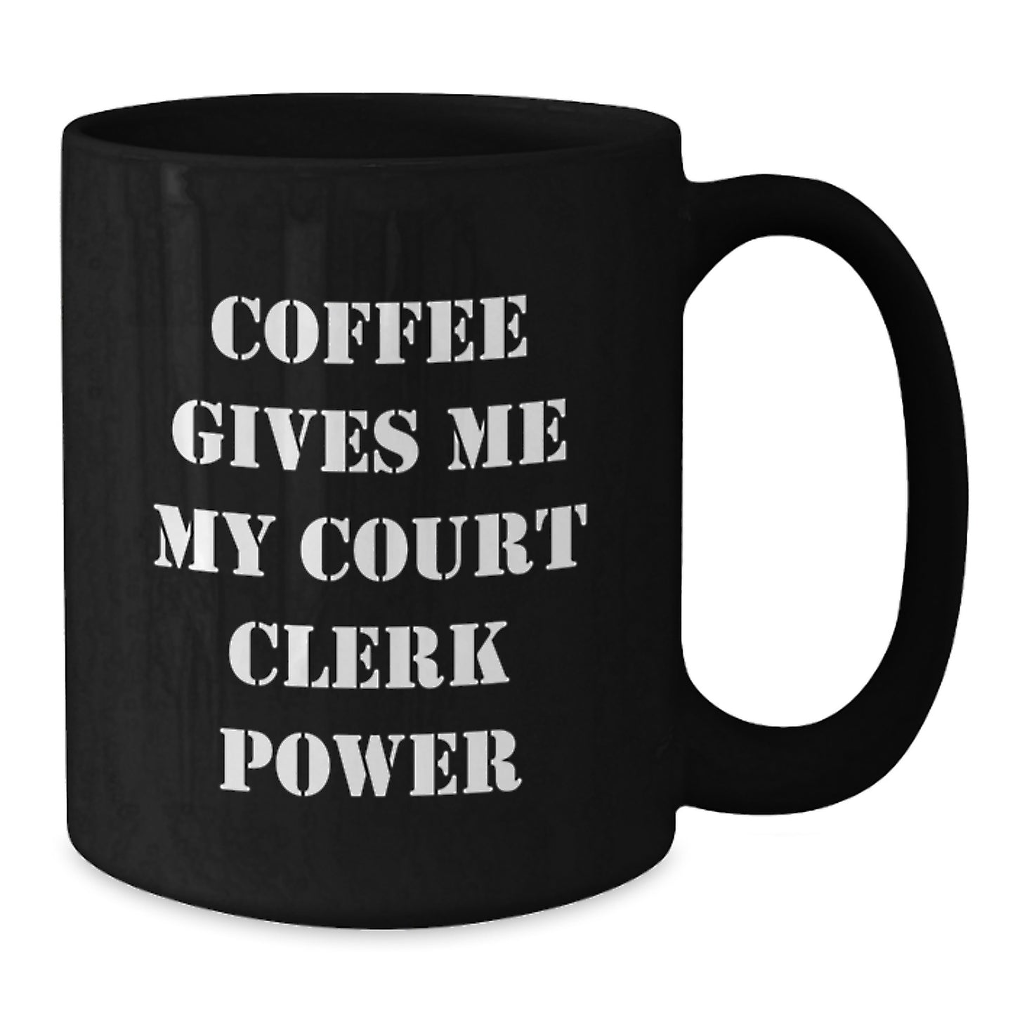 Funny Court Clerk Quotes Gifts for Court Clerks from Friends, Black Coffee Mug, Graduation Unique Gifts - Additional