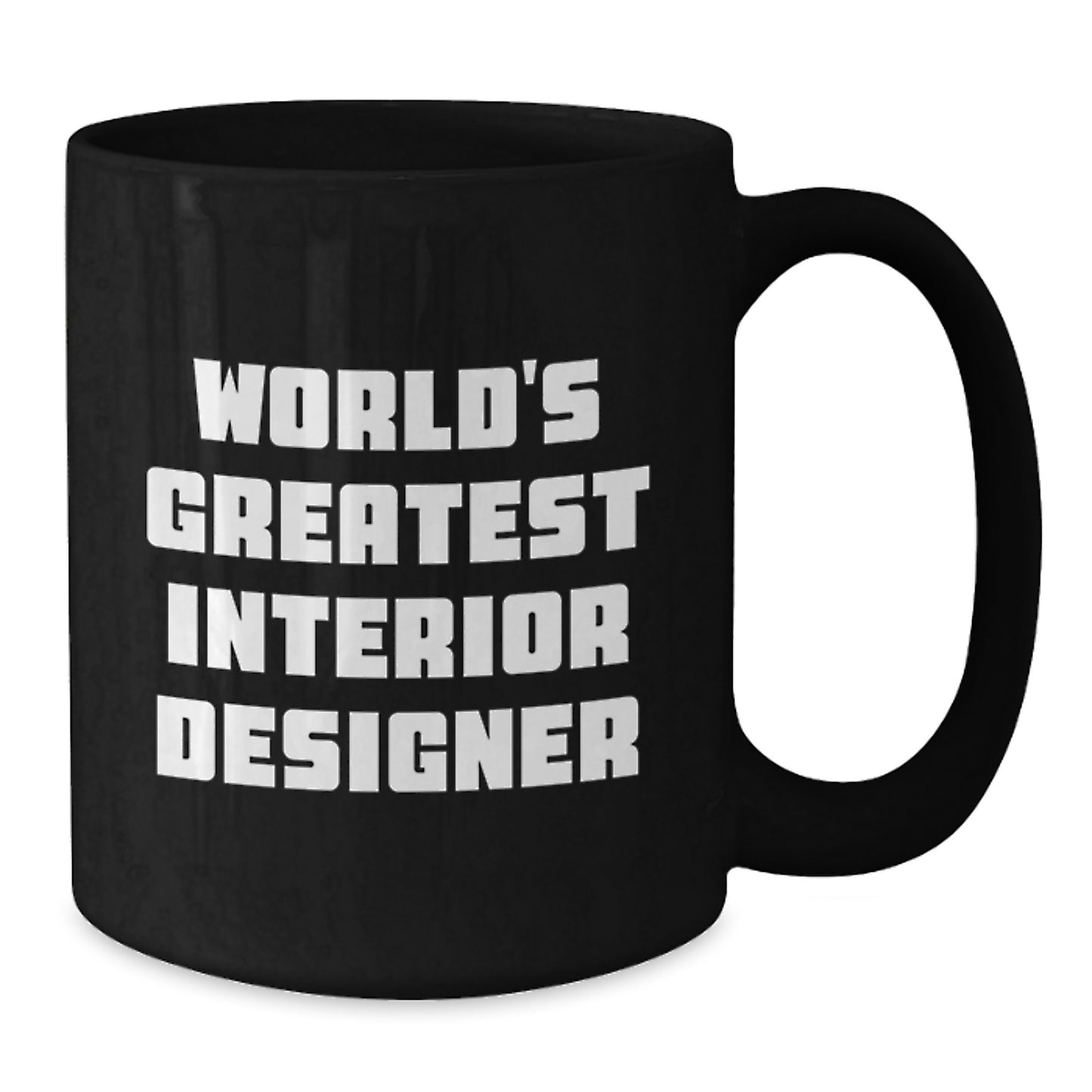 Funny Interior Designer Gifts from Men to World's Greatest Interior Designer, Black Coffee Mug for Interior Designer on Mother's Day Unique Gifts - Additional