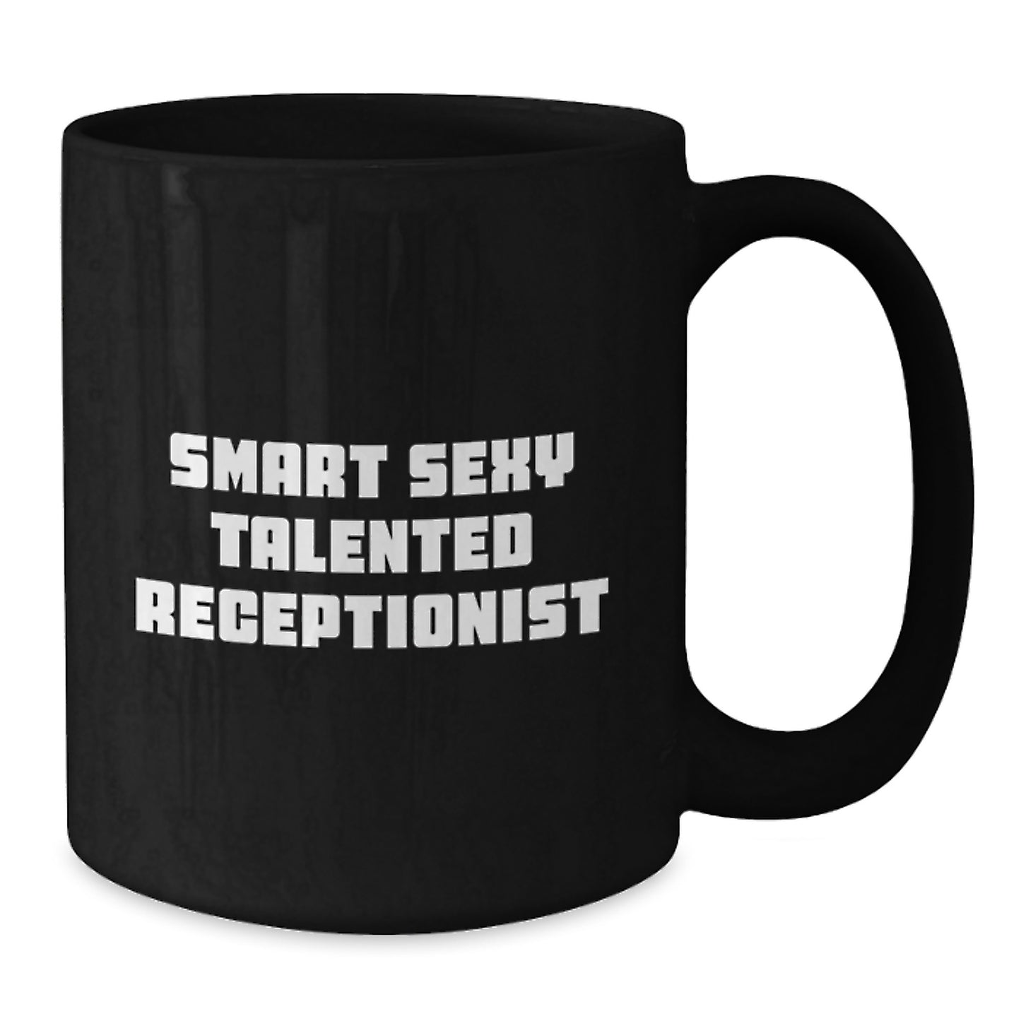 Funny Receptionist Gifts from Family for Smart Sexy Talented Receptionist Black Coffee Mug, Graduation Unique Gifts for Women - Additional