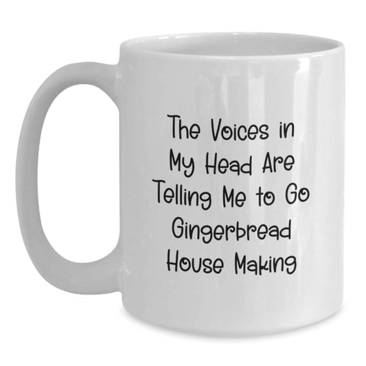 Funny Gingerbread House Making Gifts for Him from Friends, The Voices In My Head Are Telling Me To Go Gingerbread House Making, White Coffee Mug for Graduation Unique Gifts - Main