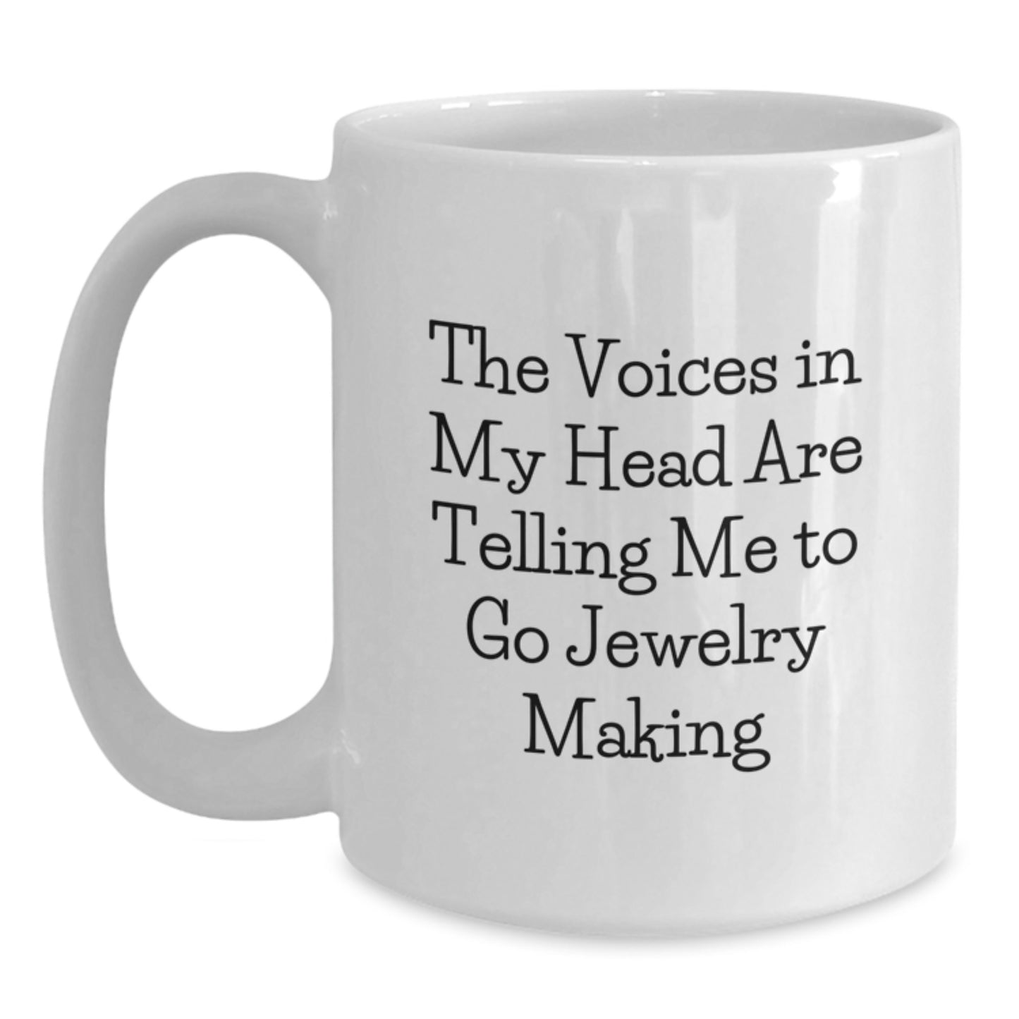 Quirky Jewelry Making Inspiration Gifts from Family to Graduates Funny White Coffee Mug - Main