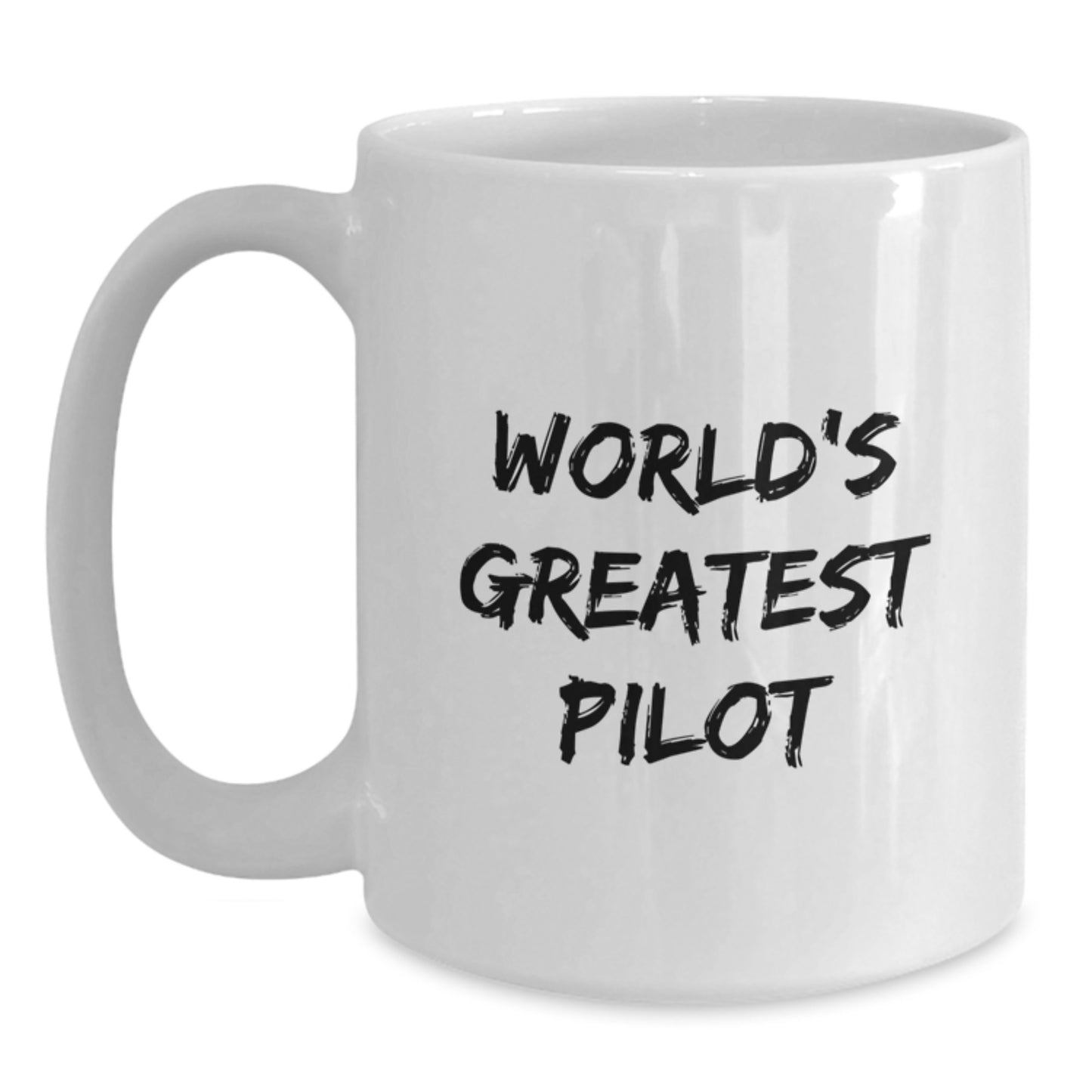 Funny Pilot Quotes Gifts from Men Friends to World's Greatest Pilot Men White Coffee Mug Christmas Unique Gifts - Main