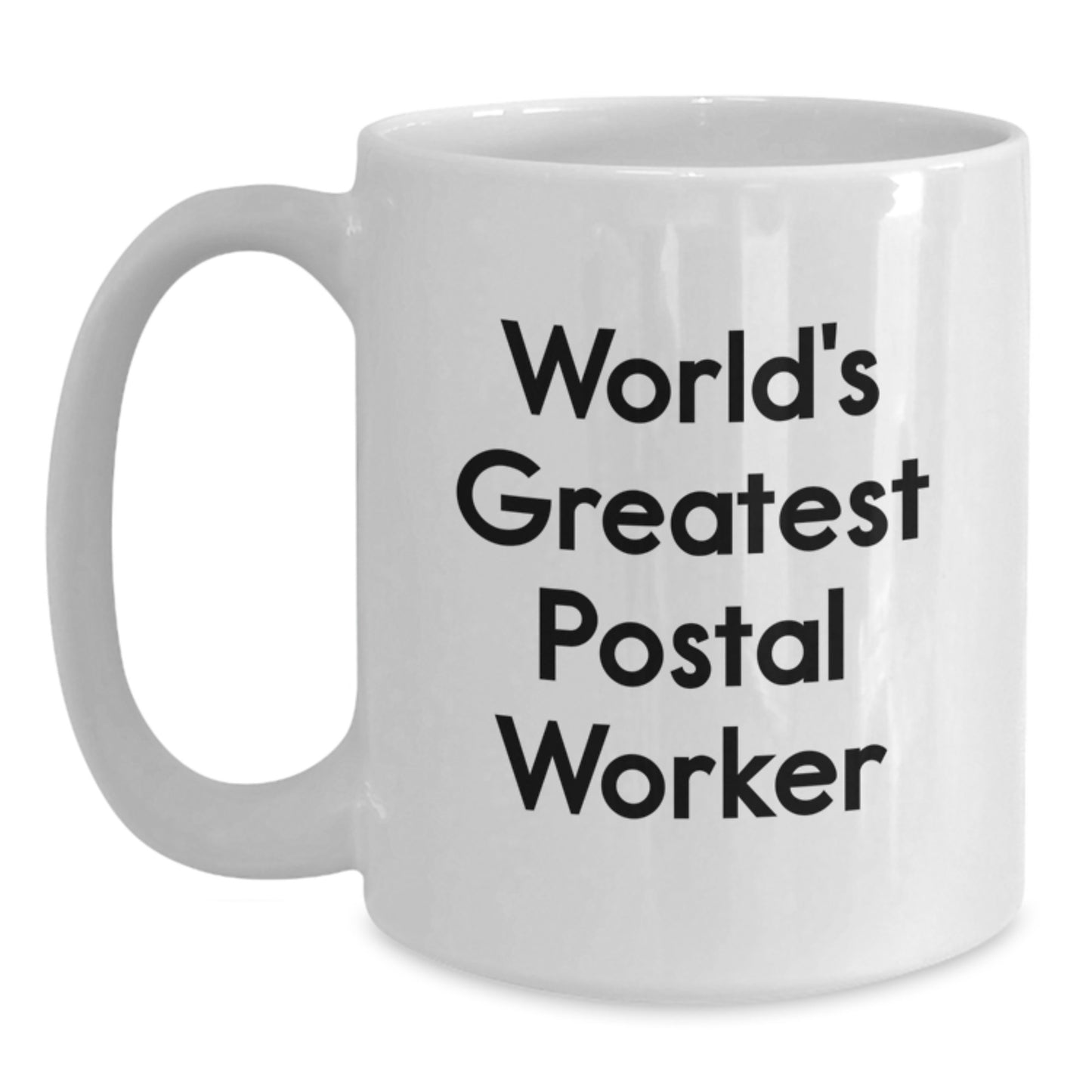 Funny Gifts from Friends for the World's Greatest Postal Worker White Coffee Mug - Main