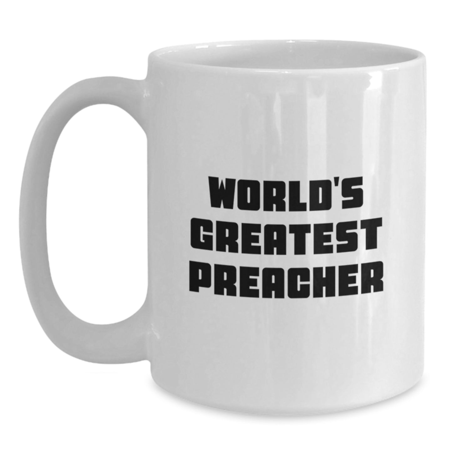 Funny Preacher Gifts from Friends, 'World's Greatest Preacher' White Coffee Mug for Dad on Father's Day - Main
