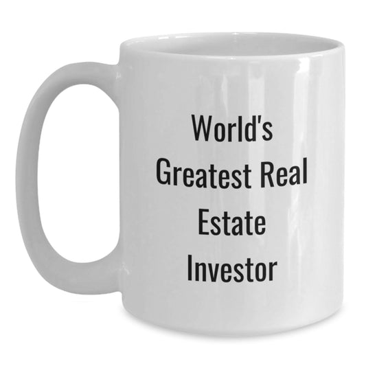 Gifts for Real Estate Investor Friends from Family - World's Greatest Real Estate Investor Funny Quote White Coffee Mug, Christmas Unique Gifts - Main
