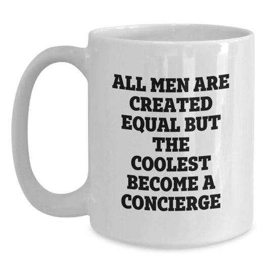 Funny Concierge Gifts from Men for Friends - White Coffee Mug - Unique Christmas Memorable Presents - Main