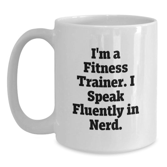 Funny Fitness Trainer Gifts from Friends, White Coffee Mug for Fitness Trainers, 'I Speak Fluently In genius.' Christmas Unique - Main