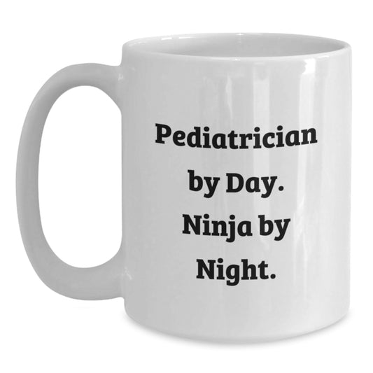 Funny Pediatrician Gifts from Friends White Coffee Mug for Pediatrician By Day Ninja By Night Graduation Unique - Main