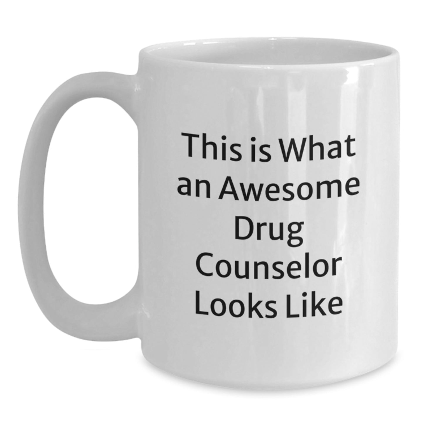 Funny Drug Counselor Gifts, This Is What An Awesome Drug Counselor Looks Like, White Coffee Mug for Graduation Unique Gifts from Friends to Drug Counselor - Main